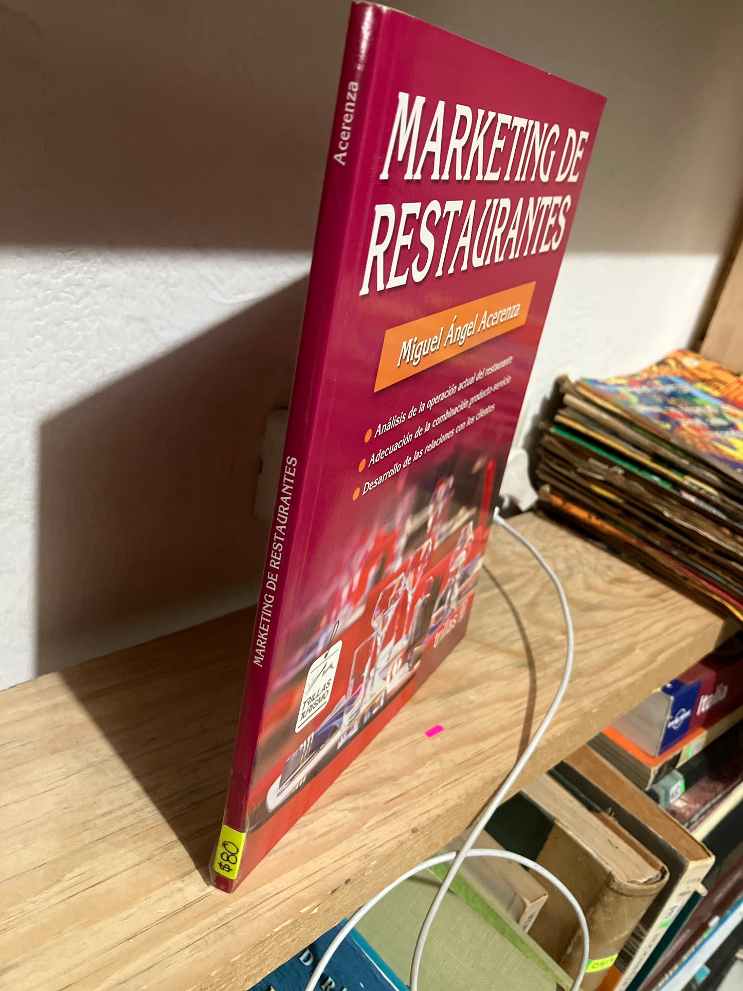 MARKETING DE RESTAURANTES POR MIGUEL ANGEL ACERENZA USADO ADMINISTRACIÓN JUAREZ