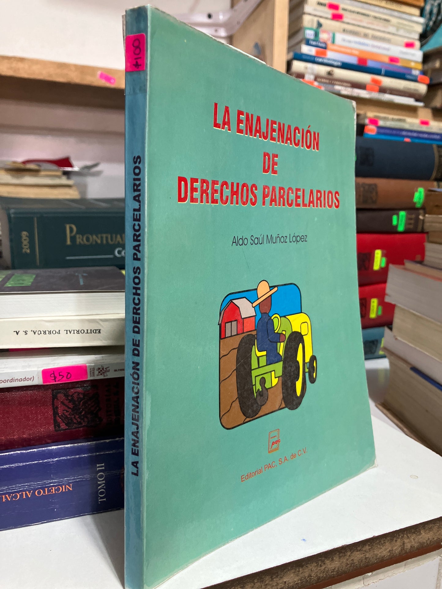 LA ENAJENACIÓN DE DERECHOS PARCELARIOS POR ALDO SAÚL MUÑOZ LÓPEZ USADO DERECHO JUAREZ