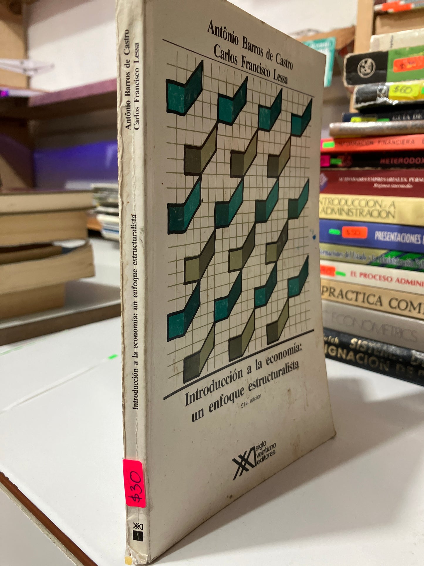 INTRODUCCIÓN A LA ECONOMÍA UN ENFOQUE ESTRUCTURALISTA POR ANTONIO BARROS DE CASTRO USADO ADMINISTRACIÓN JUAREZ