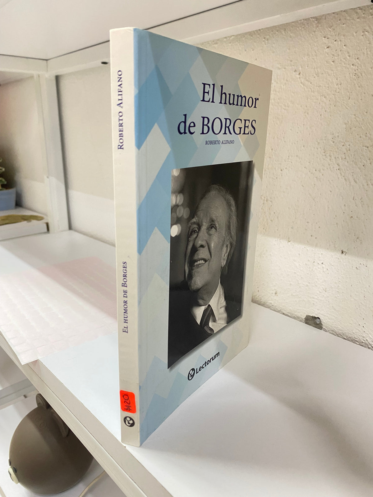 EL HUMOR DE BORGES POR ROBERTO ALIFANO USADO NOVELA JUAREZ 515