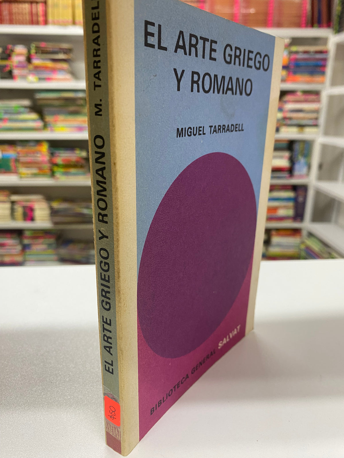 EL ARTE GRIEGO Y ROMANO MIGUEL TARRADELL USADO NOVELA JUAREZ 515
