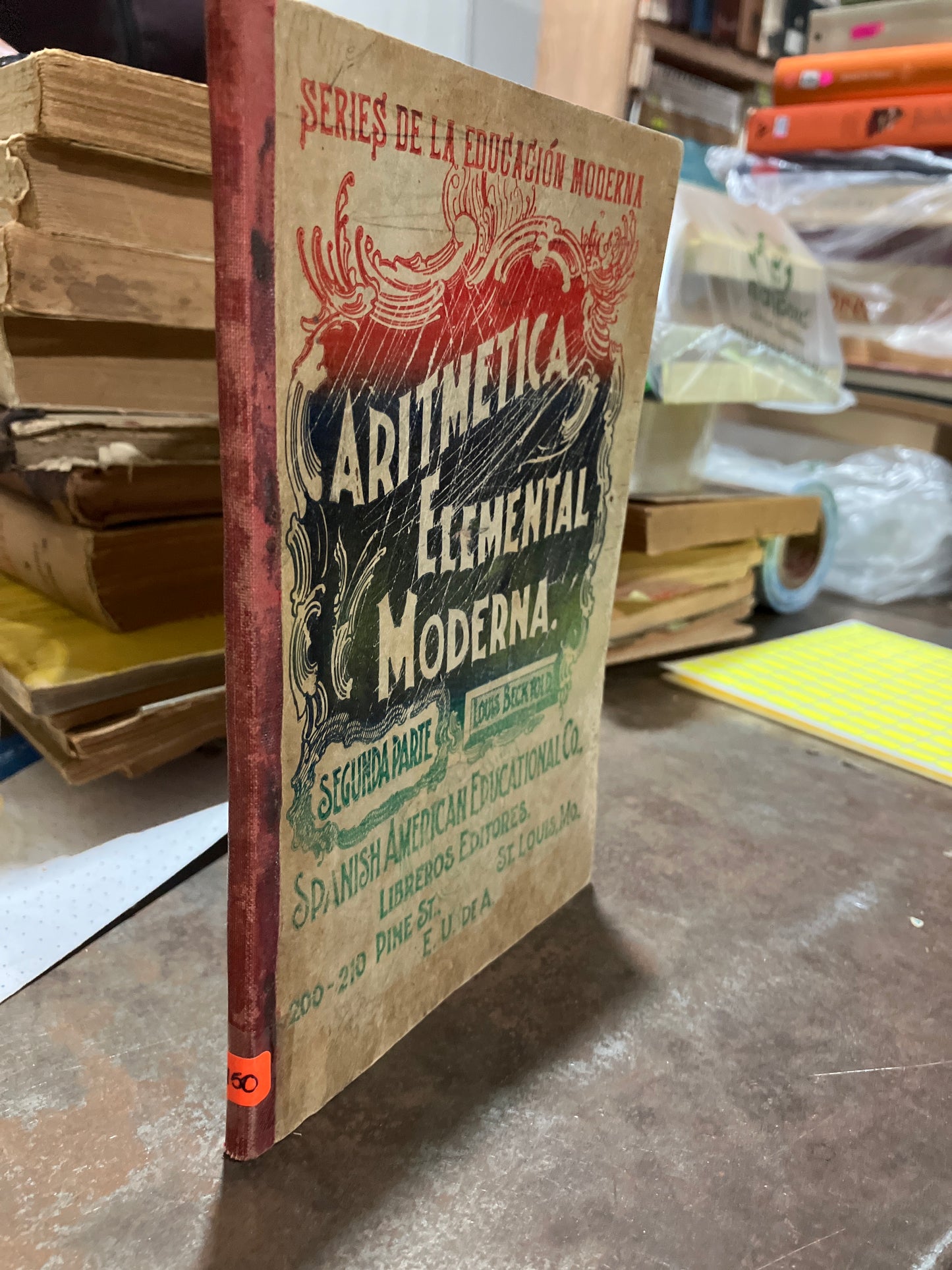 ARITMÉTICA ELEMENTAL MODERNA POR LUIS BECKTOLD 1897 USADO ANTIGUOS ALDAMA
