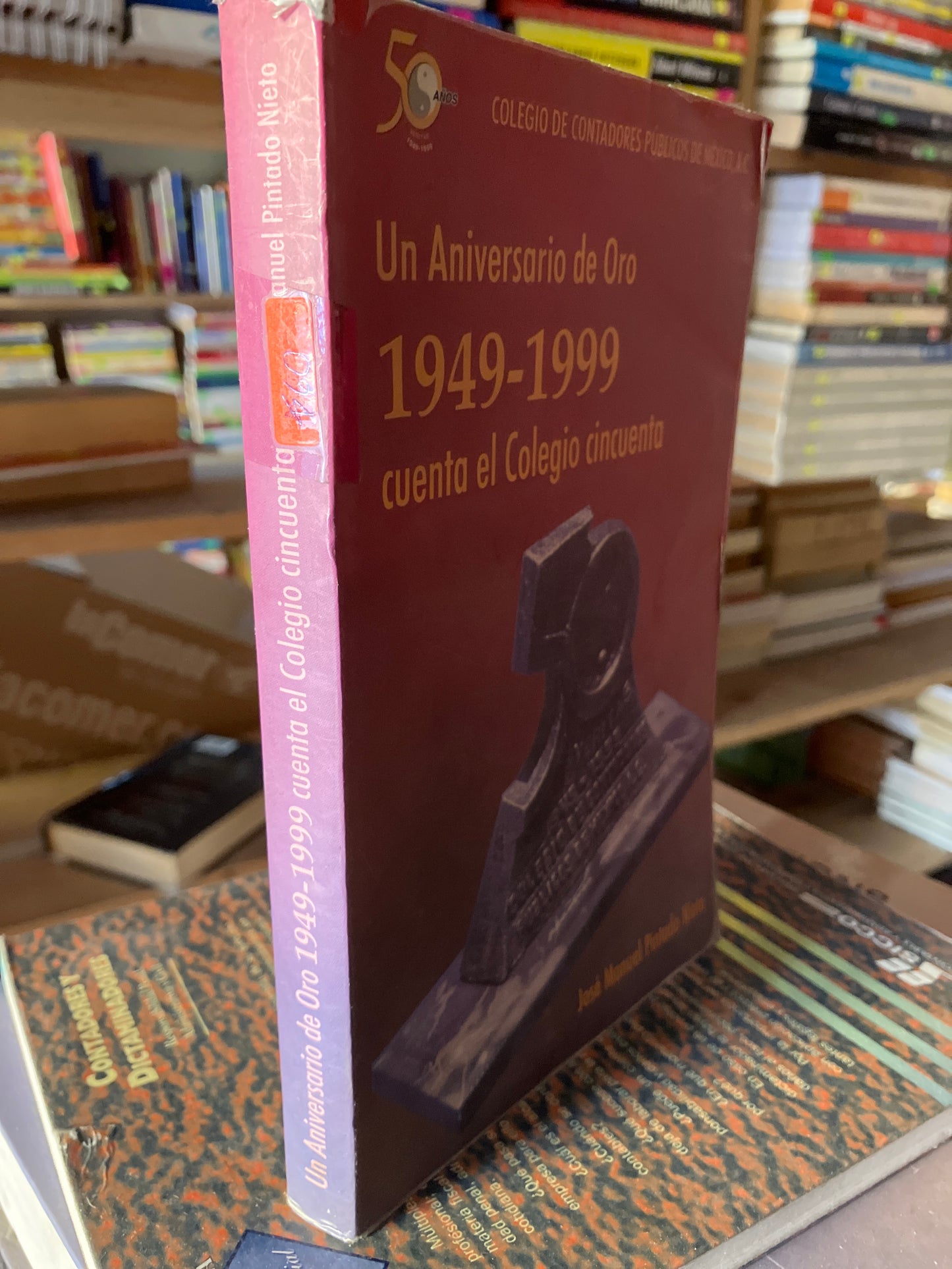 UN ANIVERSARIO DE ORO POR JOSE MANUEL PINTADO NIETO USADO ADMINISTRACIÓN LITERARIO 207