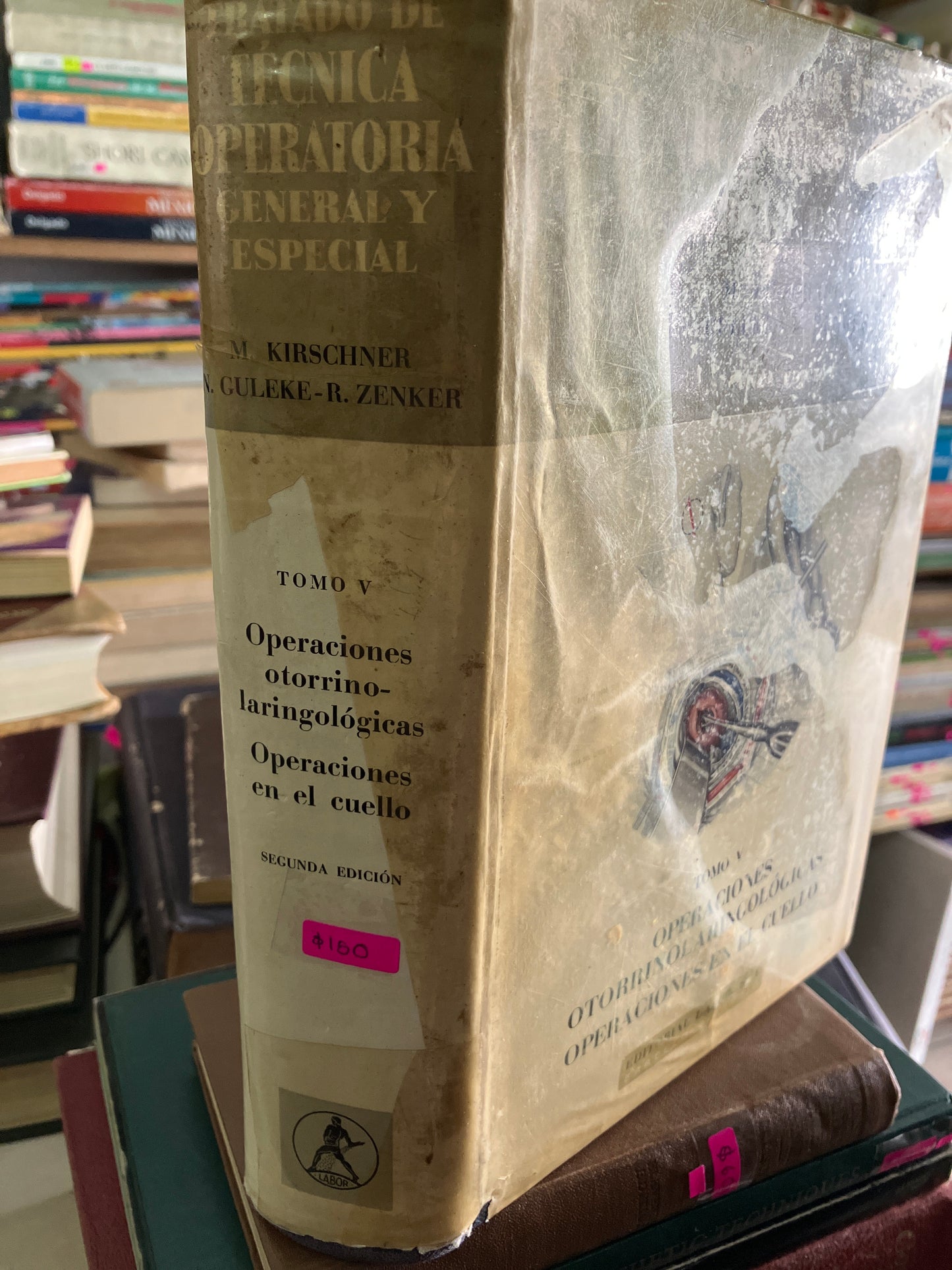 TRATADO DE TÉCNICA OPERATORIA GENERAL Y ESPECIAL POR M KIRSCHNER SEGUNDA EDICIÓN TOMO V USADO MEDICINA LITERARIO 207