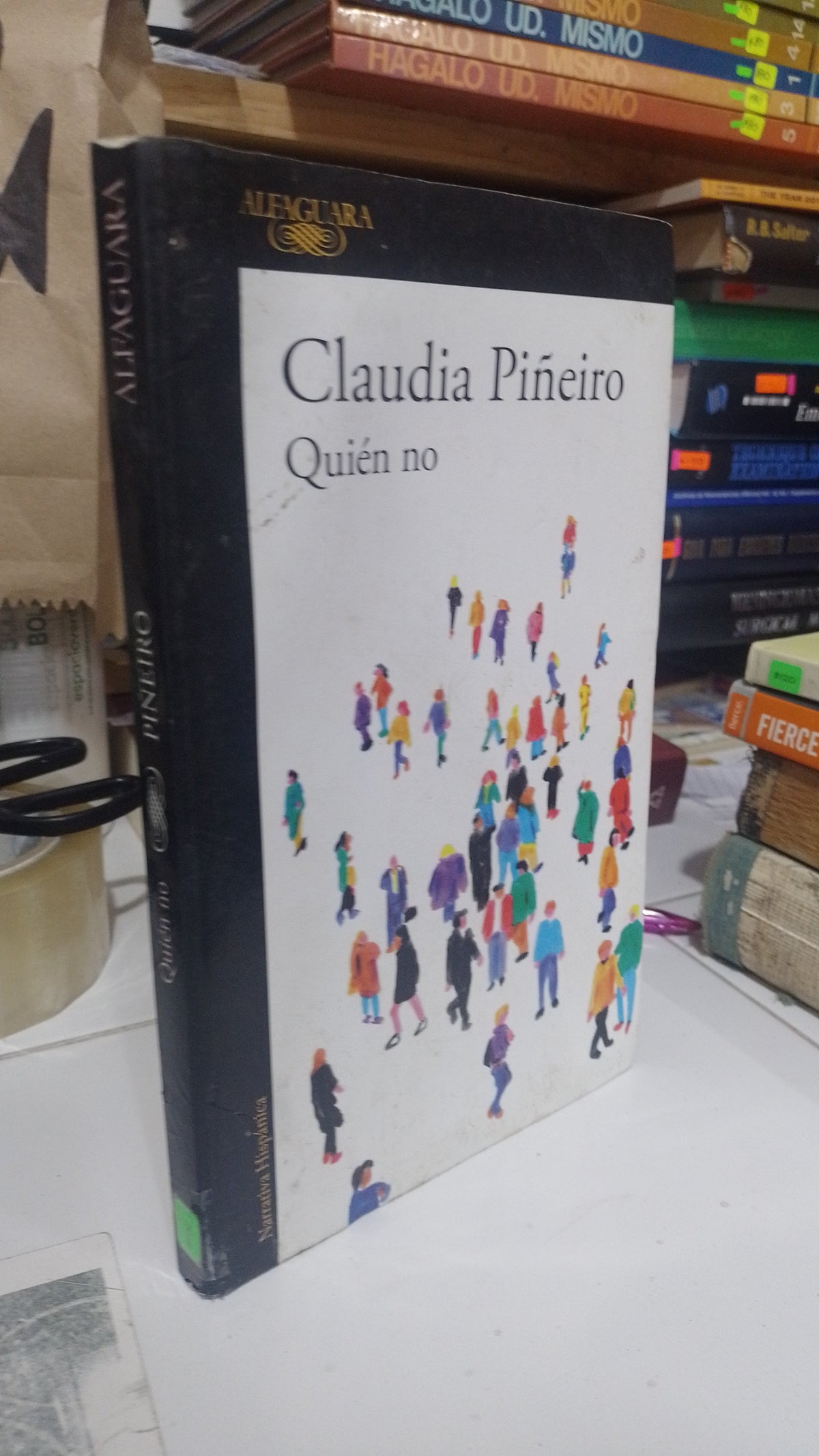QUIEN NO POR CLAUDIA PIÑEIRO USADO NOVELA JUAREZ 507