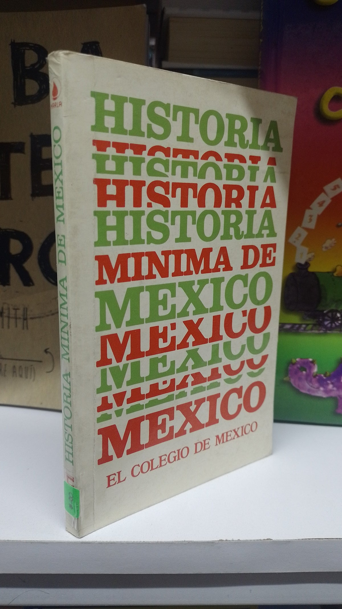 HISTORIA MININA DE MEXICO POR EL COLEGIO DE MEXICO USADO HISTORIA JUAREZ 507