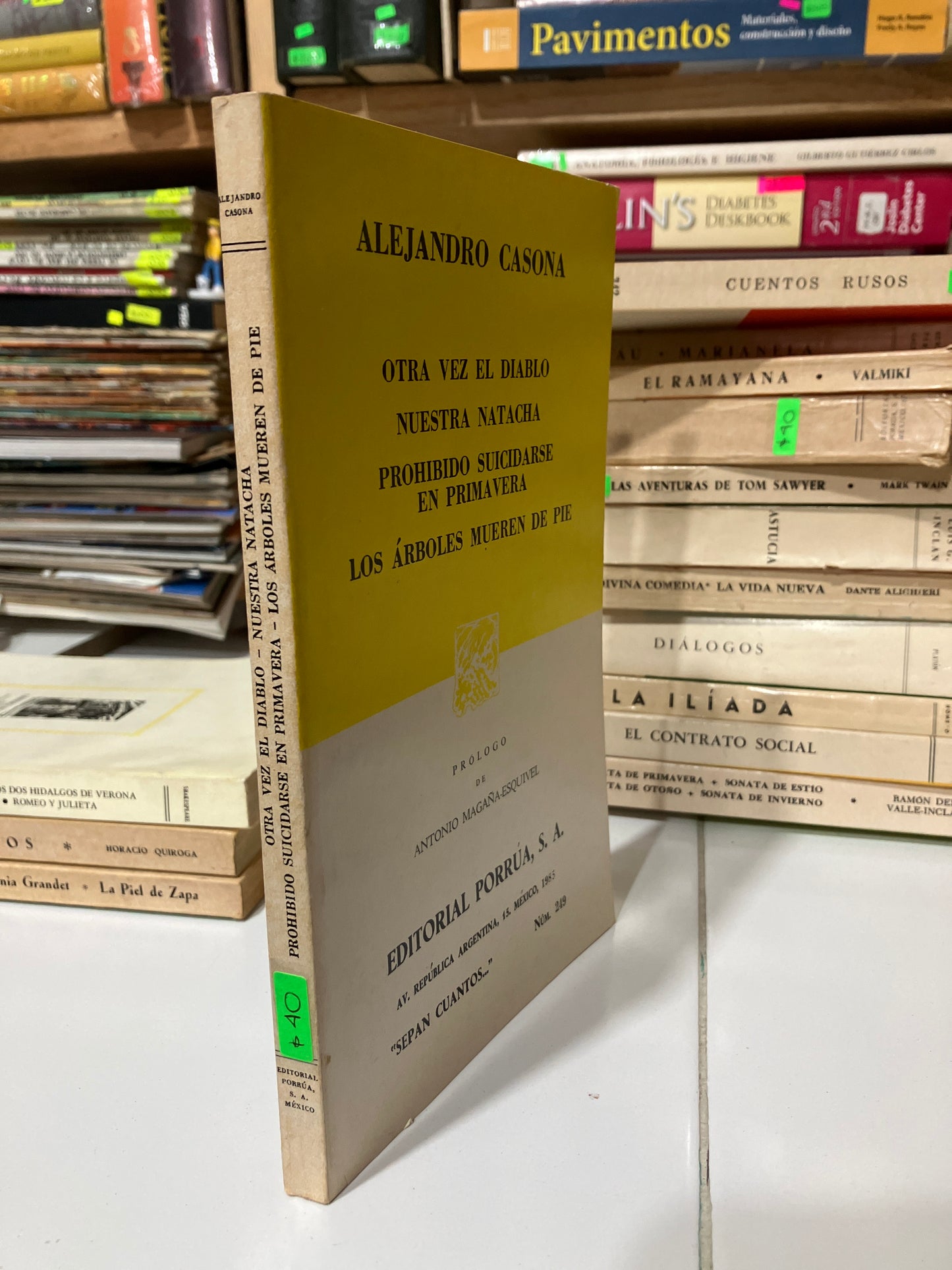 OTRA VEZ EL DIABLO NUESTRA NATACHA PROHIBIDO SUICIDARSE EN PRIMAVERA LOS ÁRBOLES MUEREN DE PIE POR ALEJANDRO CASONA USADO NOVELAS JUAREZ