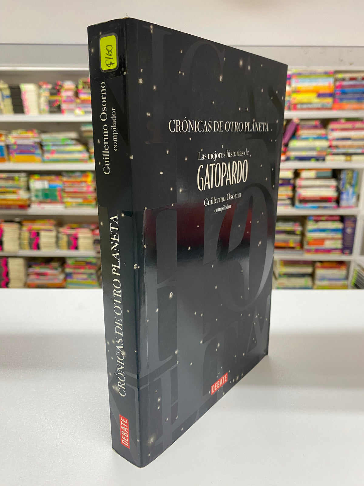 CRONICAS SE OTRO PLANETA GUILLERMO OSORNO USADO NOVELA JUAREZ 515