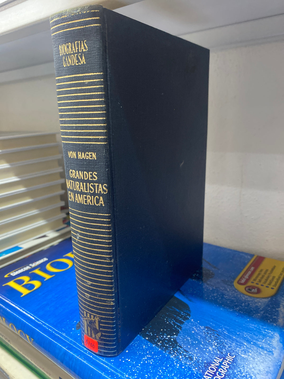 GRANDES NATURALISTAS EN AMERICA VICTOR WOLFGANG VON HAGEN USADO HISTORIA JUAREZ 515
