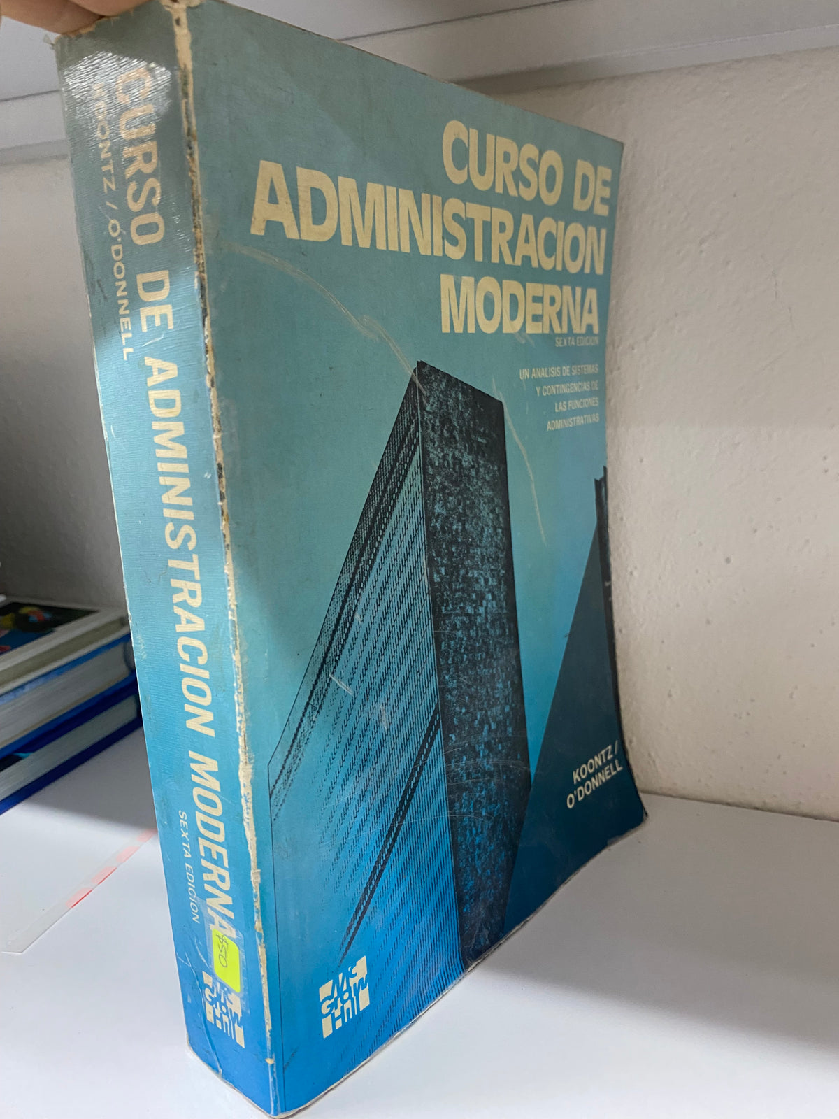 CURSO DE ADMINISTRACION MODERNA KOONTZ ODONNELL USADO ADMINISTRACION JUAREZ 515