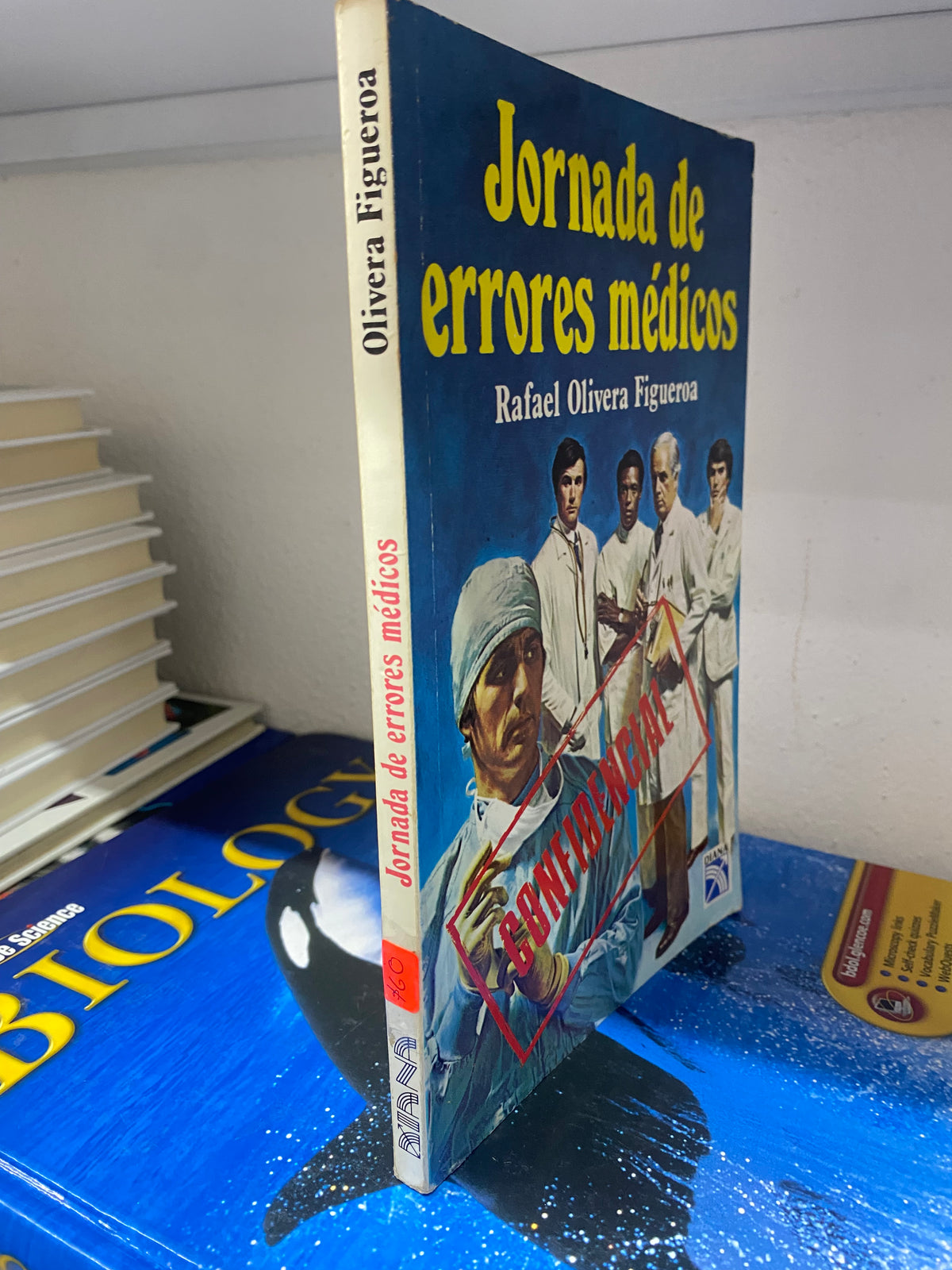 JORNADA DE ERRORES MEDICOS RAFAEL OLIVERA FIGUERA USADO NOVELA JUAREZ 515
