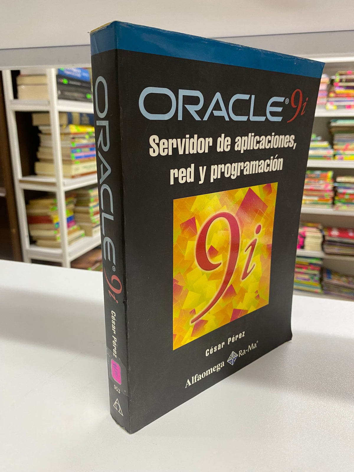 ORACLE 9i CESAR PEREZ USADO COMPUTACION JUAREZ 515
