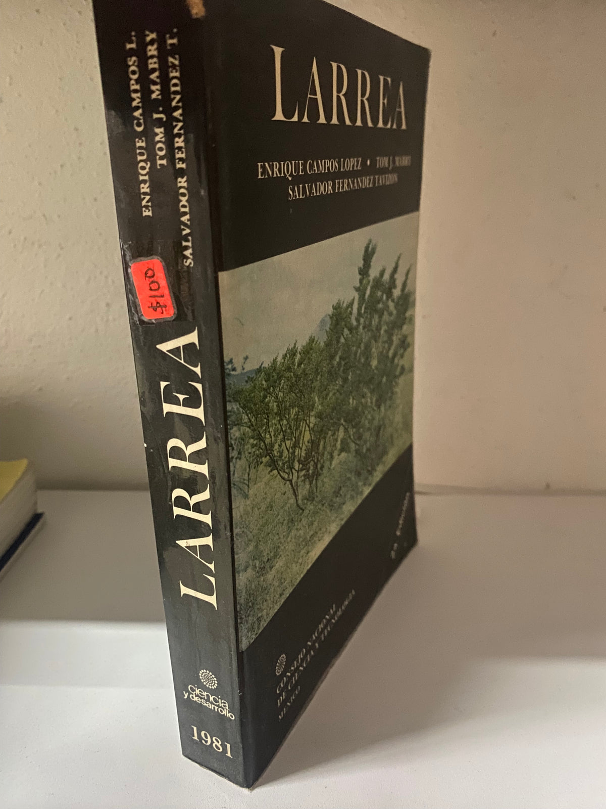 LARREA ENRIQUE CAMPOS LOPEZ TOM J MABRY SALVADOR FERNANDEZ TAVIZON USADO NOVELA BIOLOGIA JUAREZ 515