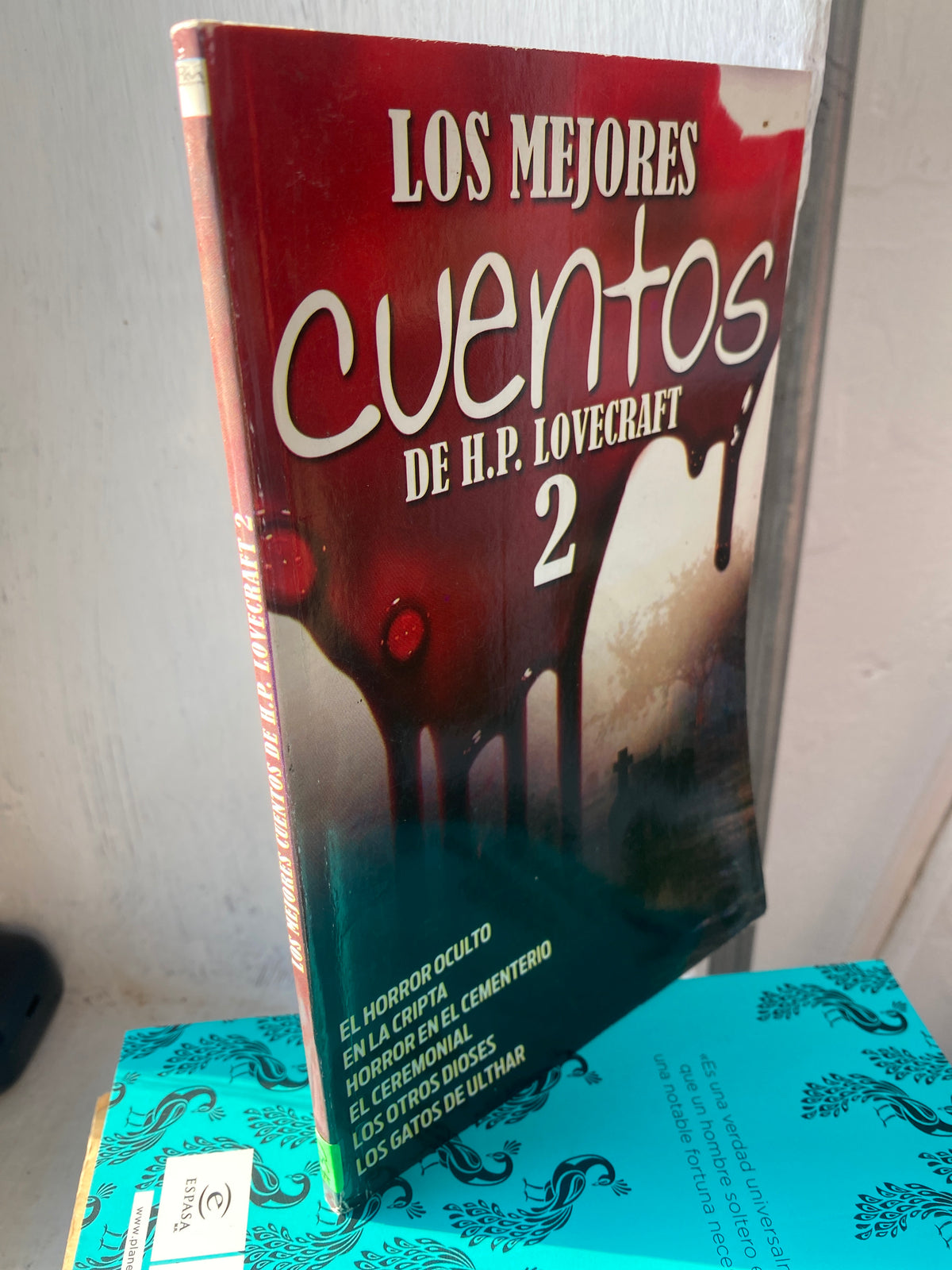 LOS MEJORES CUENTOS DE H P LOVECRAFT 2 EL HORROR OCULTO EN LA CRIPTA HORROR EN EL CEMENTERIO EL CEREMONIAL LOS OTROS DIOSES LOS GATOS DE ULTHAR USADO NOVELA JUAREZ 515