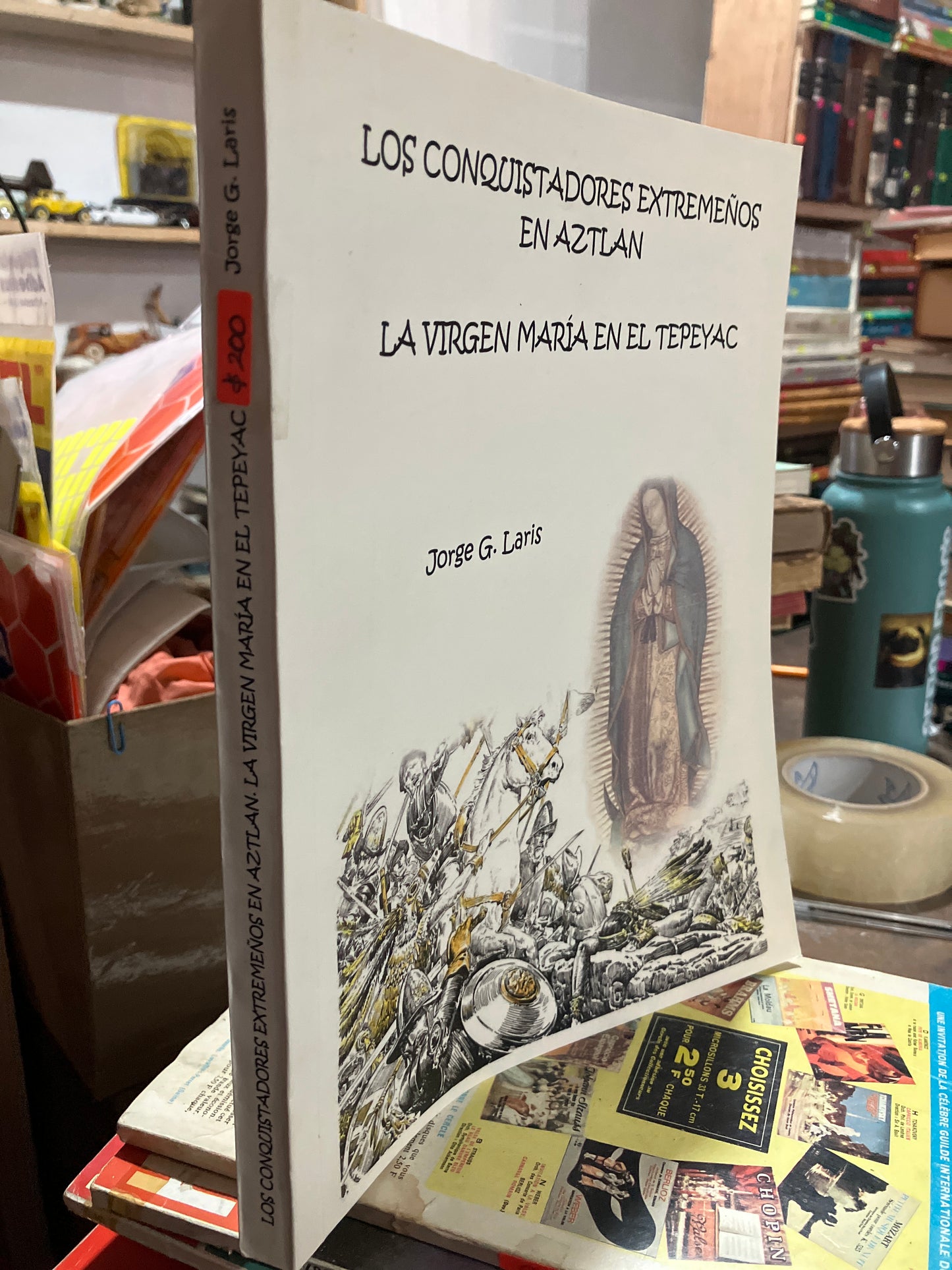 LOS CONQUISTADORES EXTREMEÑOS EN AZTLAN 2011 POR JORGE G LARIS USADO ANTIGUOS ALDAMA