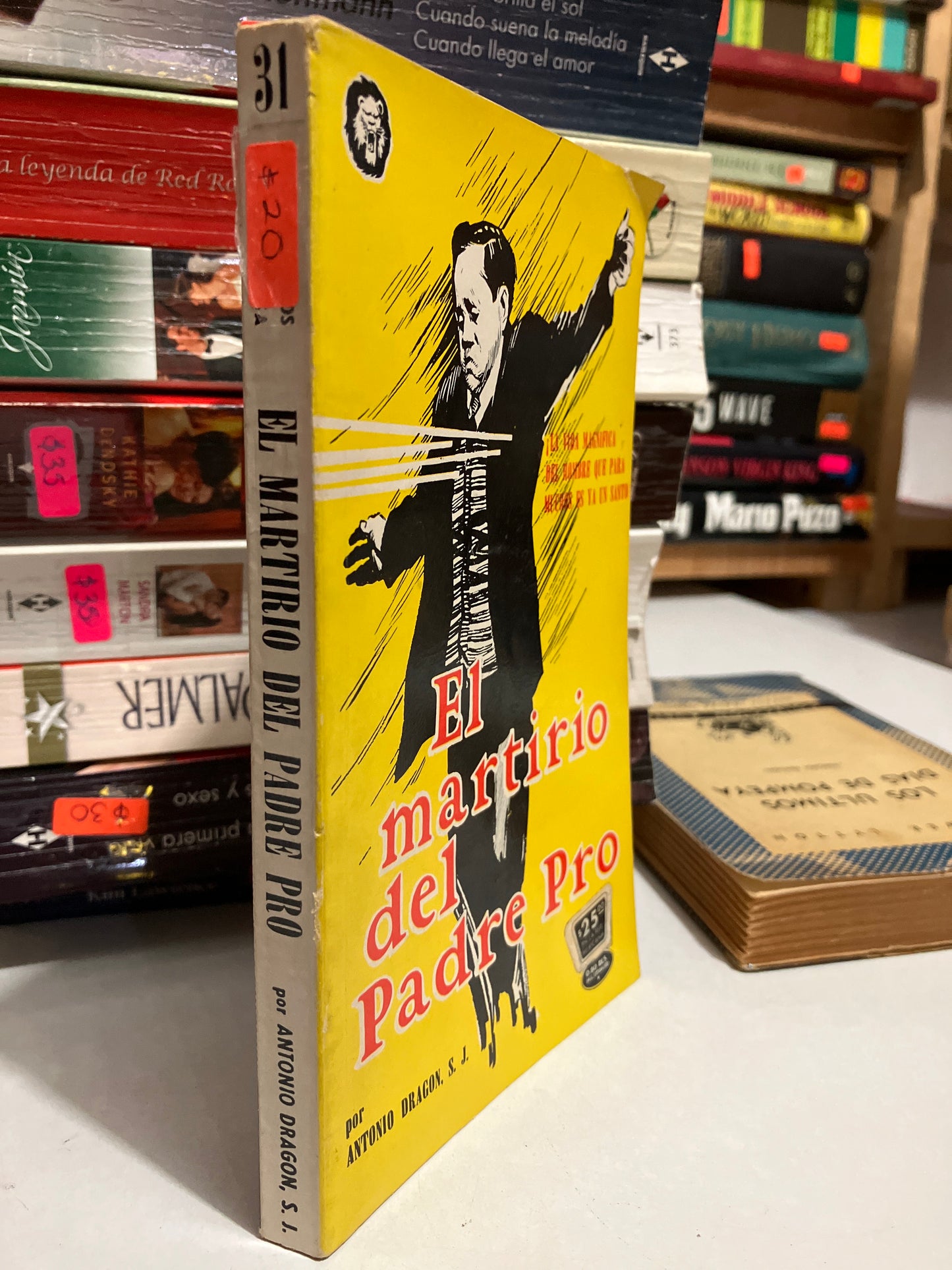EL MARTIRIO DEL PADRE PRO POR ANTONIO DRAGÓN USADO NOVELAS JUAREZ