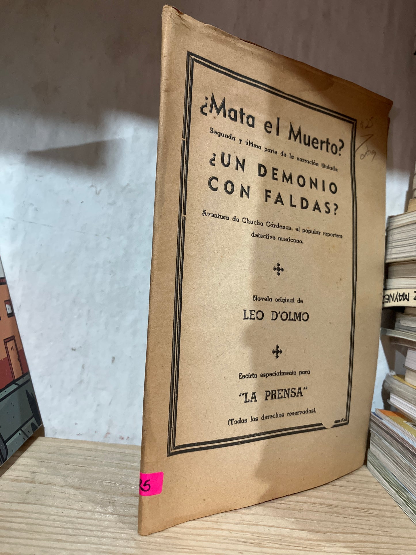 MATA EL MUERTO UN DEMONIO CON FALDAS POR LEO DOLMO USADO ANTIGUOS ALDAMA