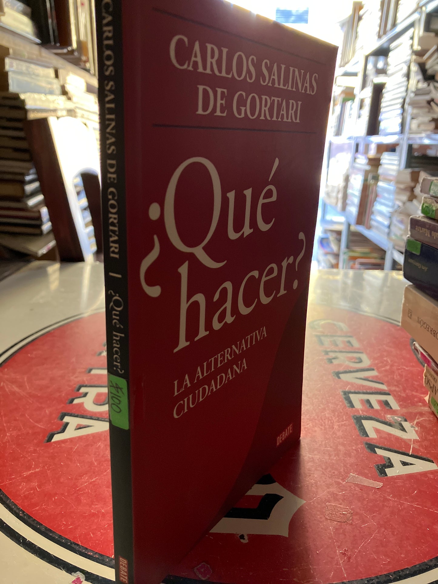 QUE HACER LA ALTERNATIVA CIUDADANA POR CARLOS SALINAS DE GORTARI USADO POLÍTICA LITERARIO 207