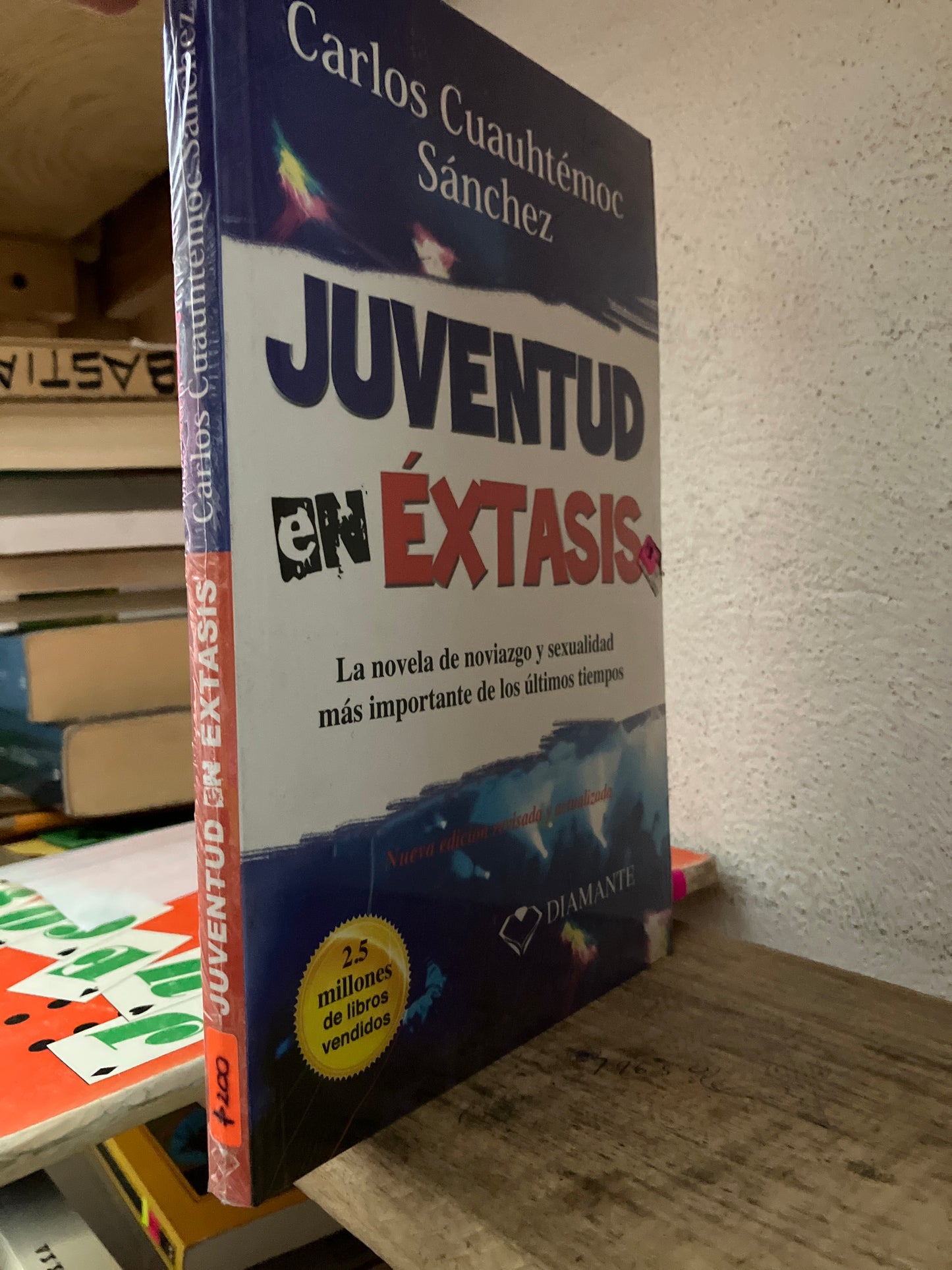JUVENTUD EN EXTASIS POR CARLOS CUAUHTEMOC SÁNCHEZ NUEVO LITERARIO 305