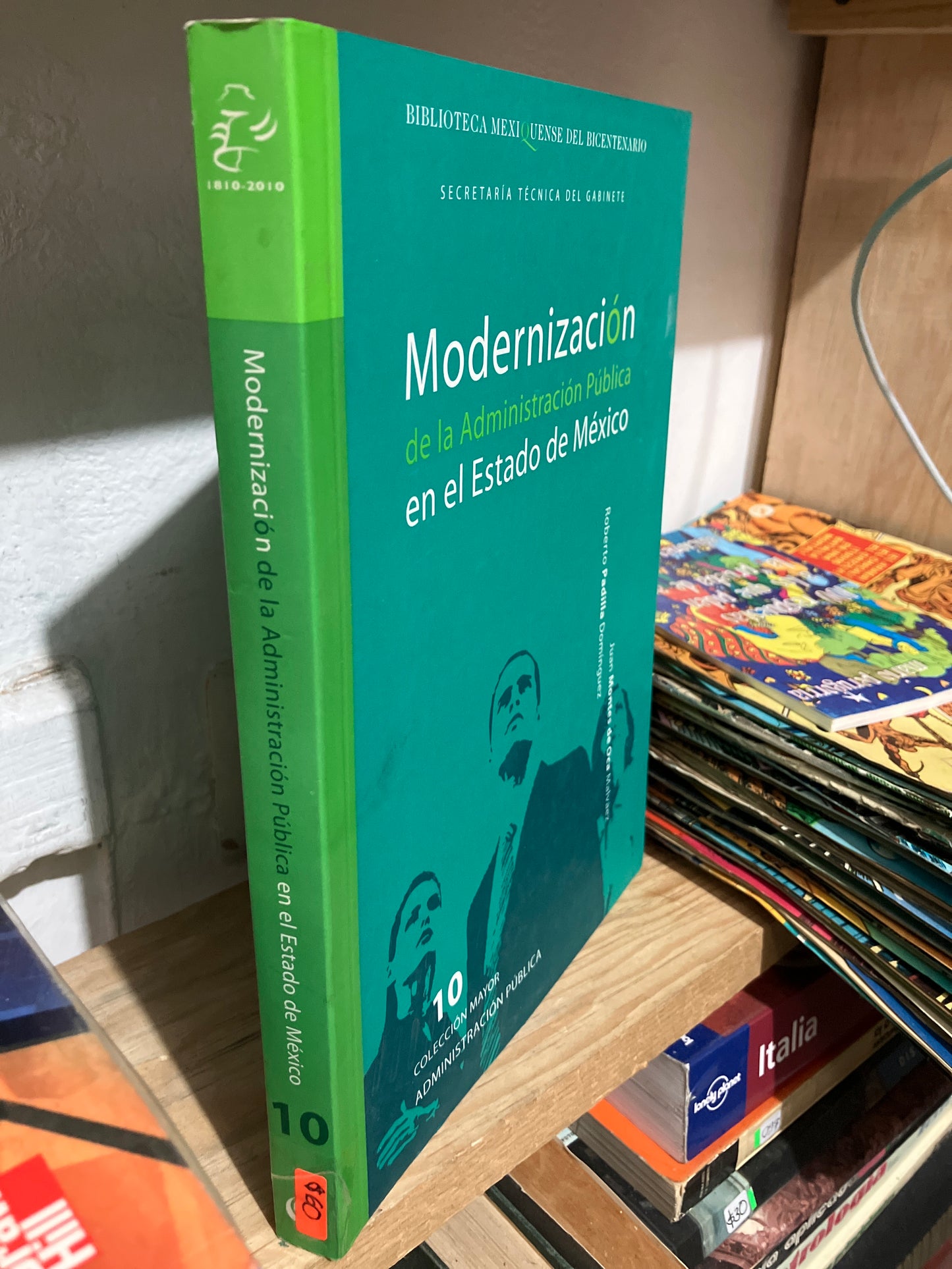 MODERNIZACIÓN DE LA ADMINISTRACIÓN PUBLICA EN EL ESTADO DE MÉXICO POR ROBERTO PADILLA DOMÍNGUEZ USADO ADMINISTRACIÓN JUAREZ
