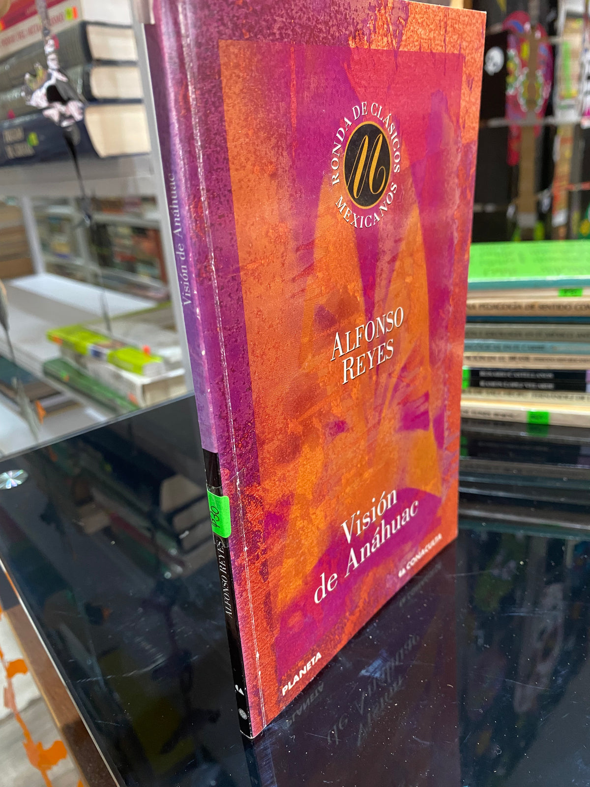 ALFONSO REYES VISION DE ANAHUAC USADO NOVELA JUAREZ 515