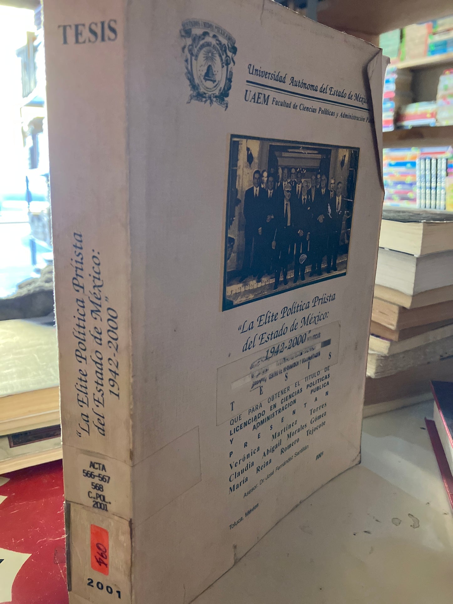 LA ÉLITE POLITICA PRIÍSTA DEL ESTADO DE MÉXICO POR VERÓNICA MARTINEZ TORRES USADO POLÍTICA LITERARIO 207