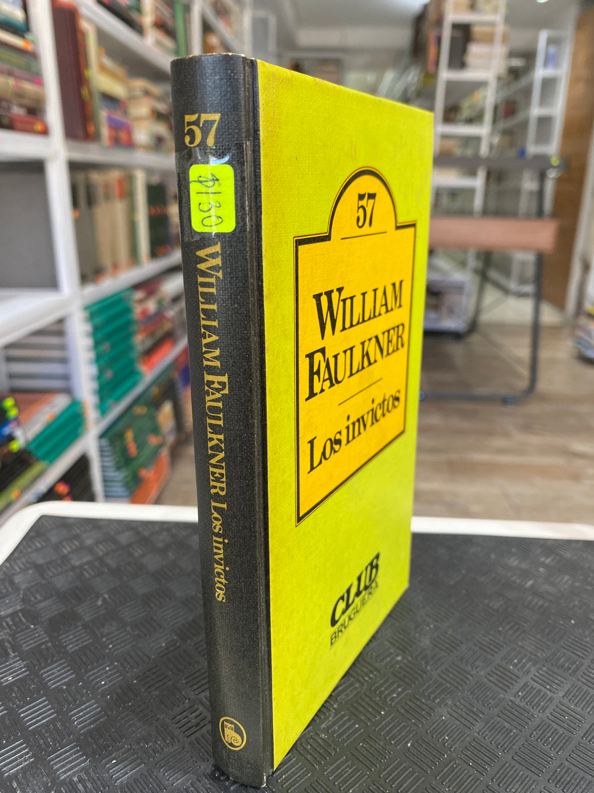 LOS INVICTOS WILLIAM FAULKNER USADO NOVELAS JUAREZ 515