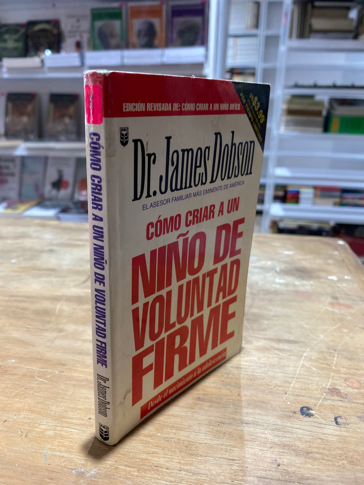 COMO CRIAR A UN NIÑO DE VOLUNTAD FIRME POR DOCTOR JAMES DOBSON USADO SUPERACION PERSONAL JUAREZ 515 