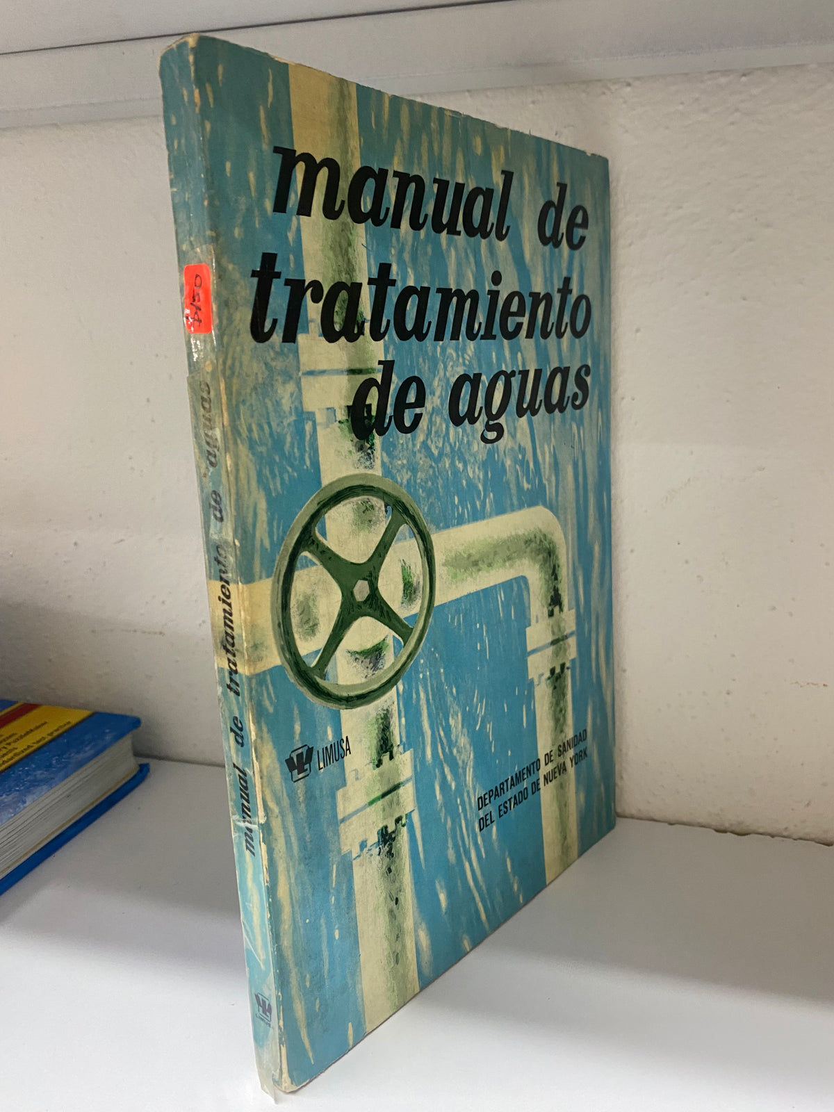 MANUAL DE TRATAMIENTO DE AGUAS HERMAN E HILLEBOE MD COMISIONADO USADO BIOLOGIA JUAREZ 515