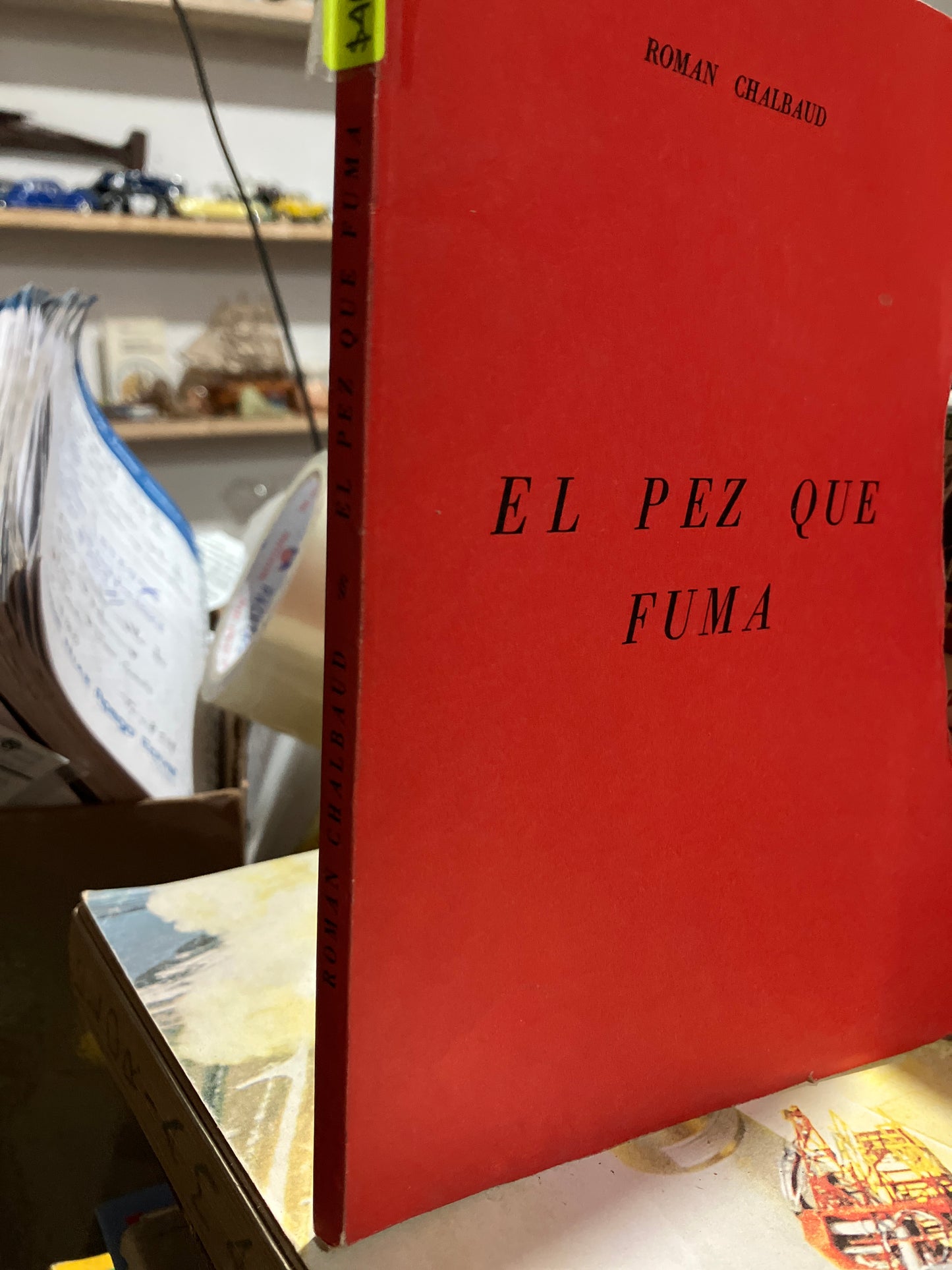 EL PEZ QUE FUMA POR ROMÁN CHALBAUD USADO NOVELAS ALDAMA