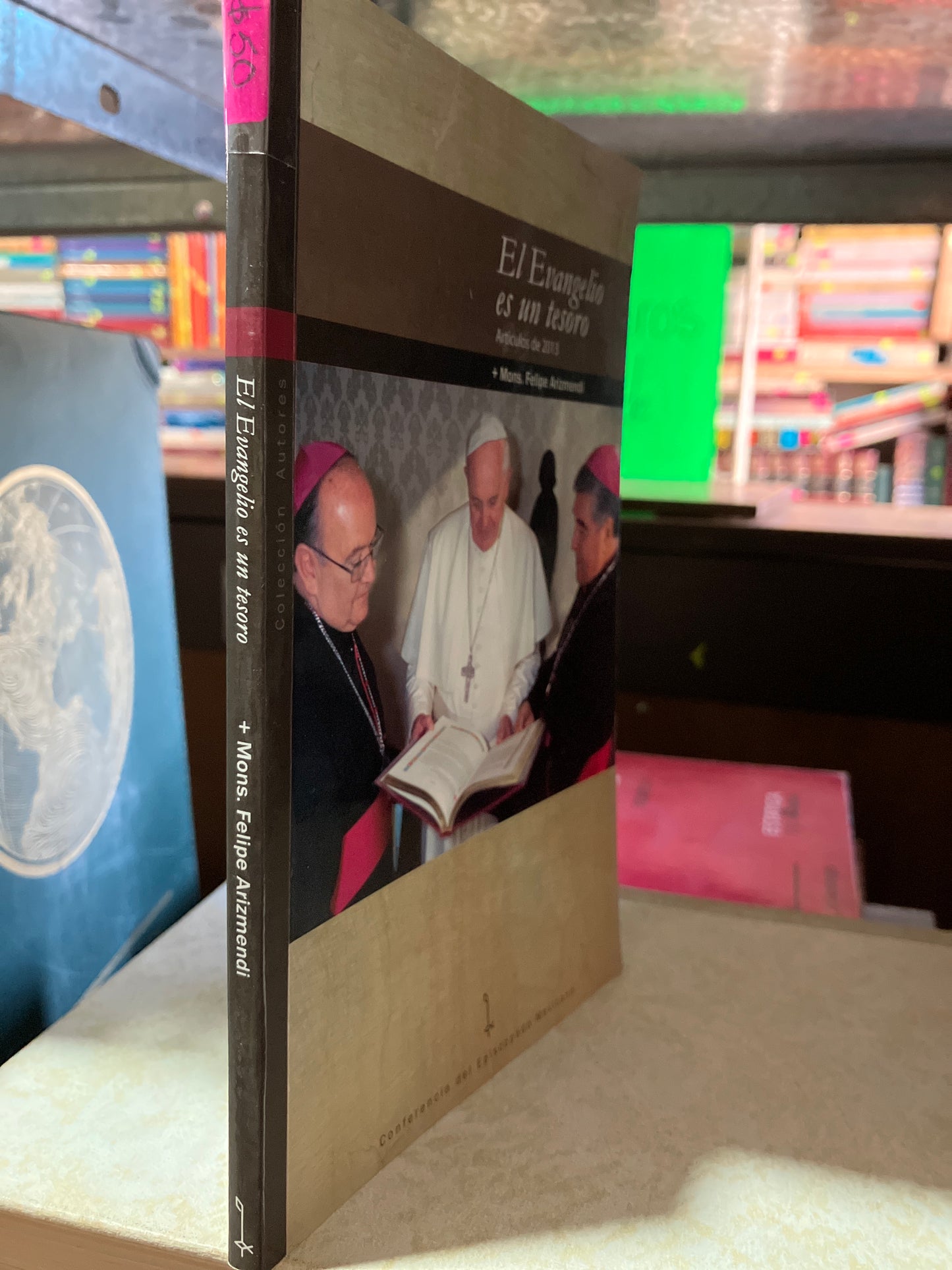 EL EVANGELIO ES UN TESORO POR MONS FELIPE ARIZMENDI USADO RELIGIÓN ALDAMA