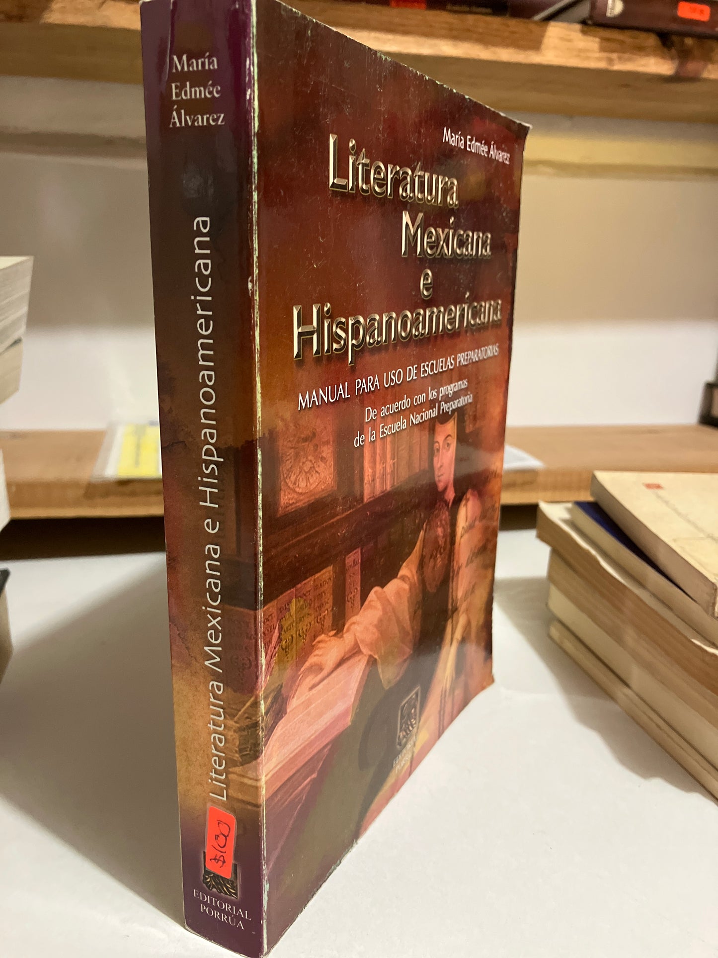 LITERATURA MEXICANA E HISPANOAMERICANA POR MARIA EDMEE ÁLVAREZ USADO HISTORIA JUAREZ