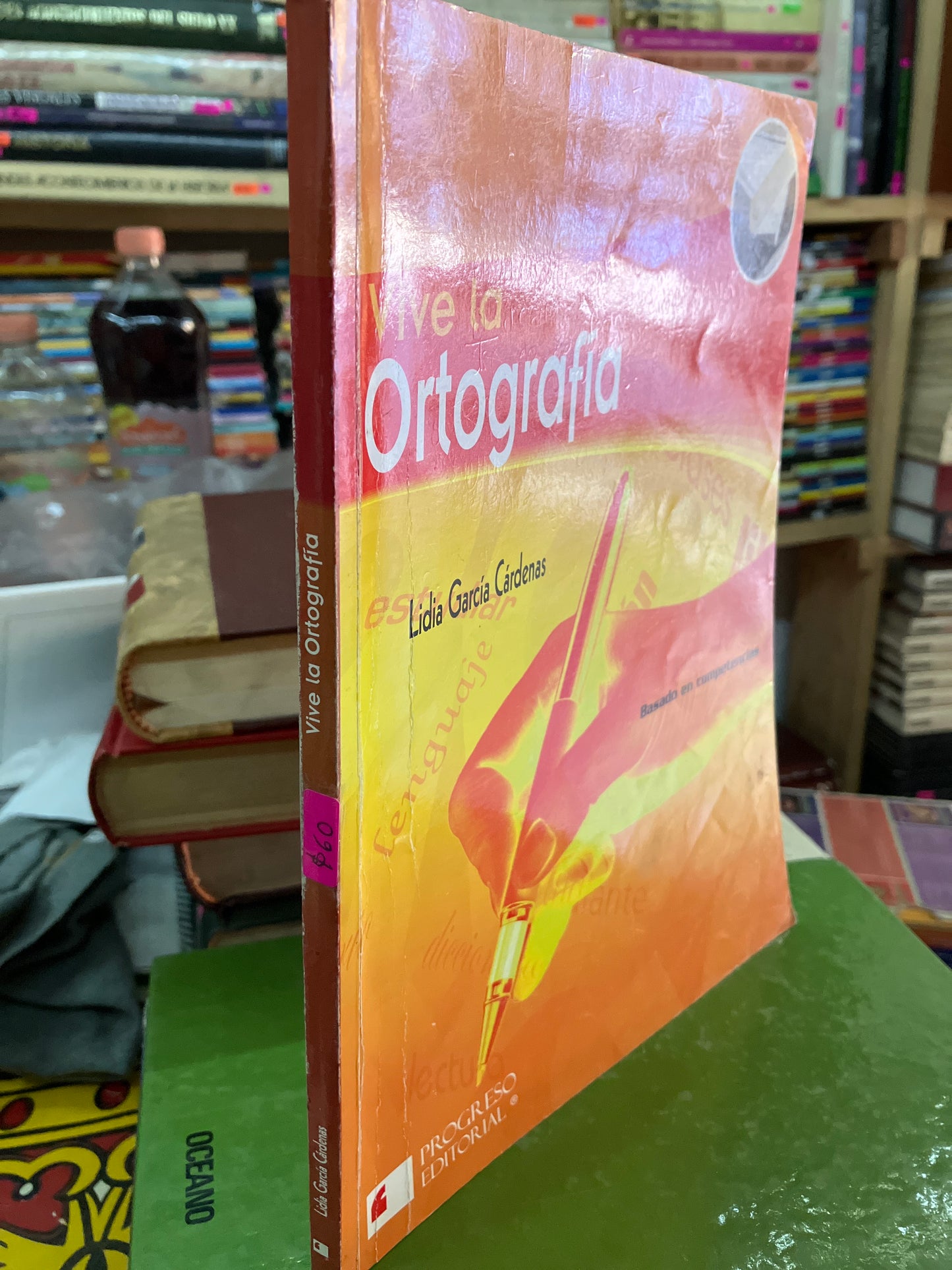 VIVE LA ORTOGRAFÍA POR LIDIA GARCIA CÁRDENAS USADO EDUCACION LITERARIO 207