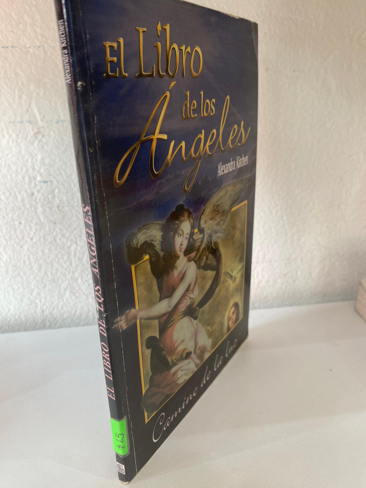 EL LIBRO DE LOS ANGELES POR ALEXANDRA KITCHEN USADO ESOTERISMO JUAREZ 515