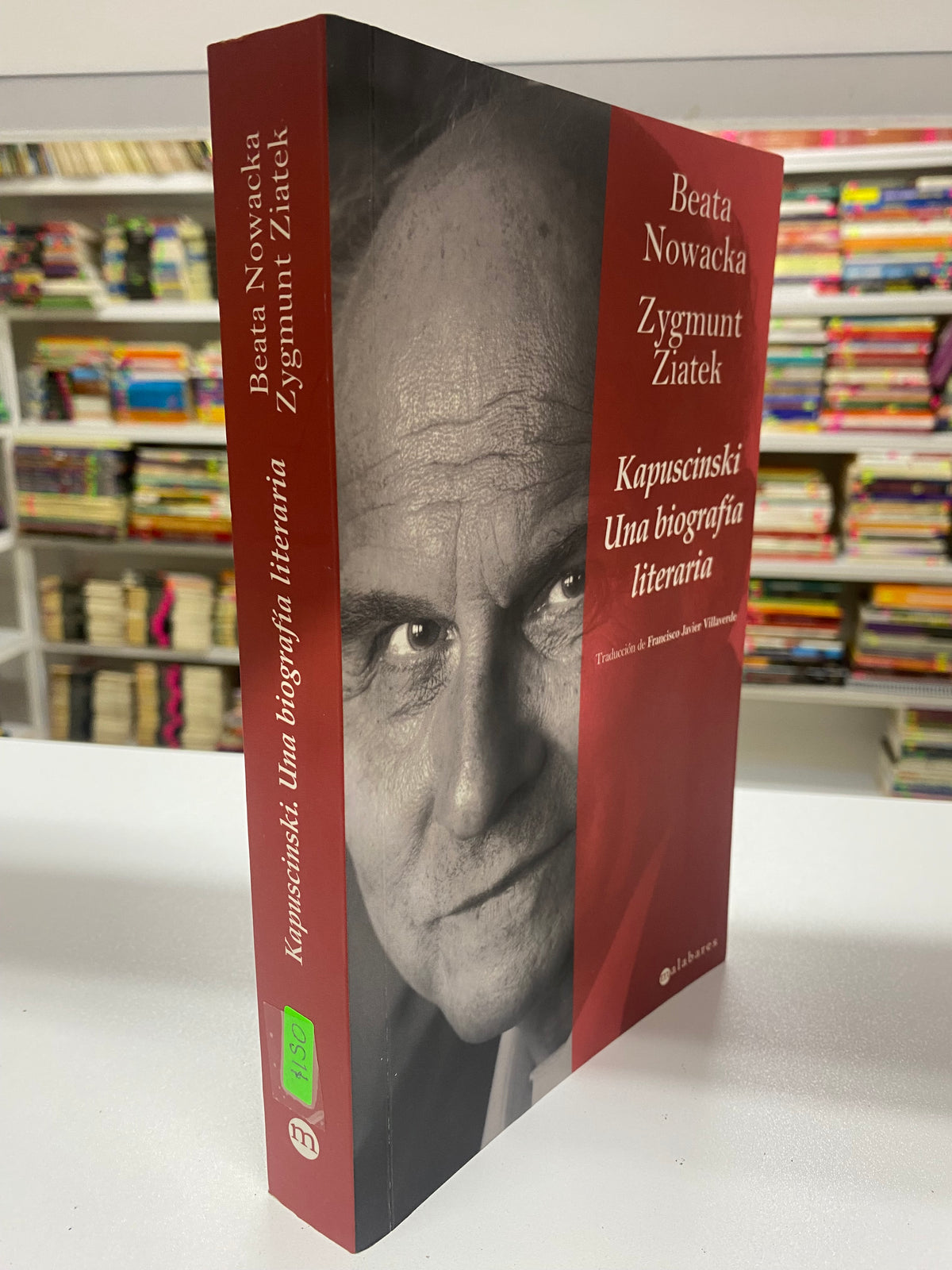 KAPUSCINSKI UNA BIOGRAFIA LITERARIA BEATA NOWACKA ZYGMUNT ZIATEK USADO NOVELA JUAREZ 515