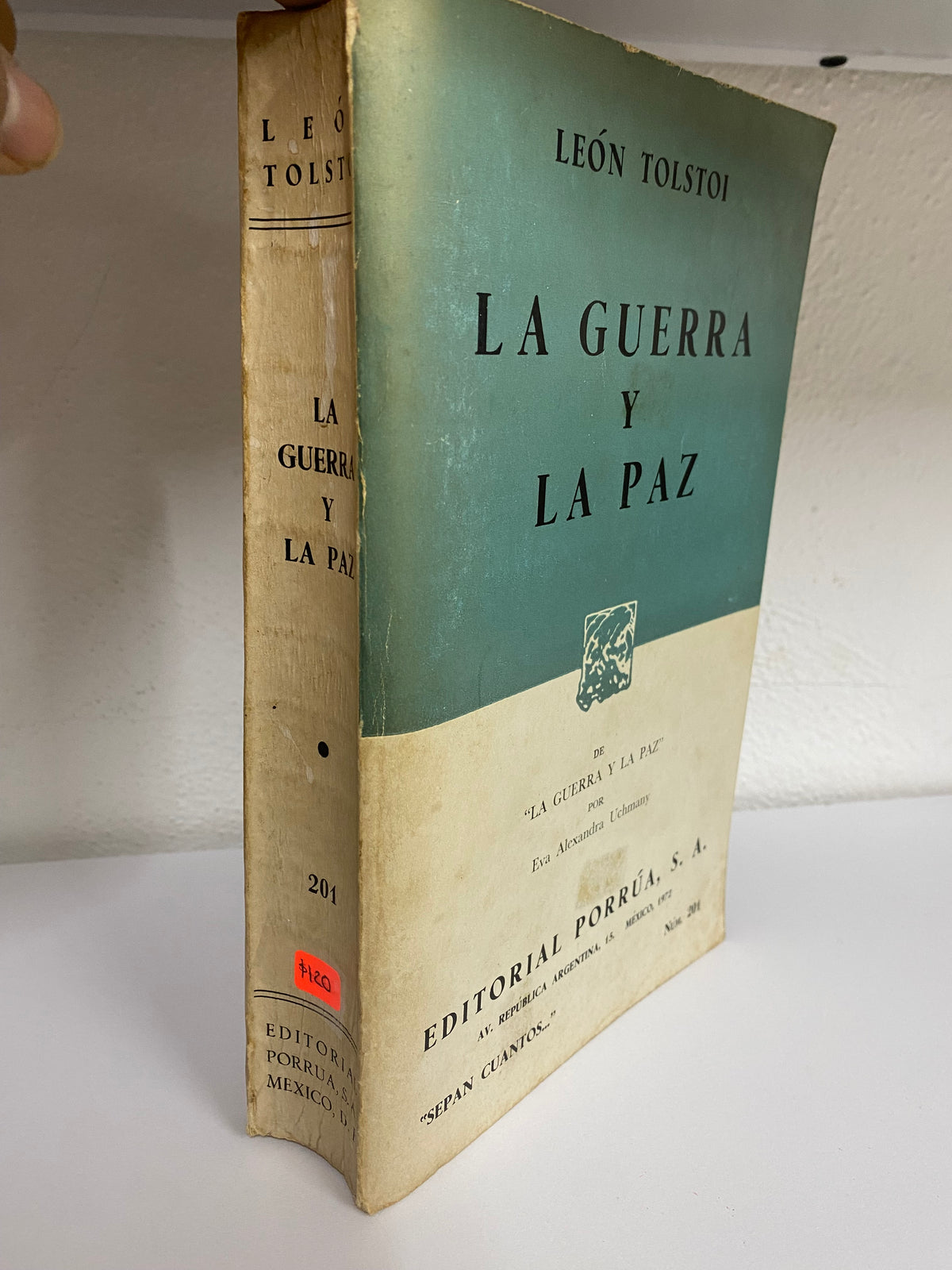 LA GUERRA Y LA PAZ LEON TOLSTOI USADO NOVELA JUAREZ 515