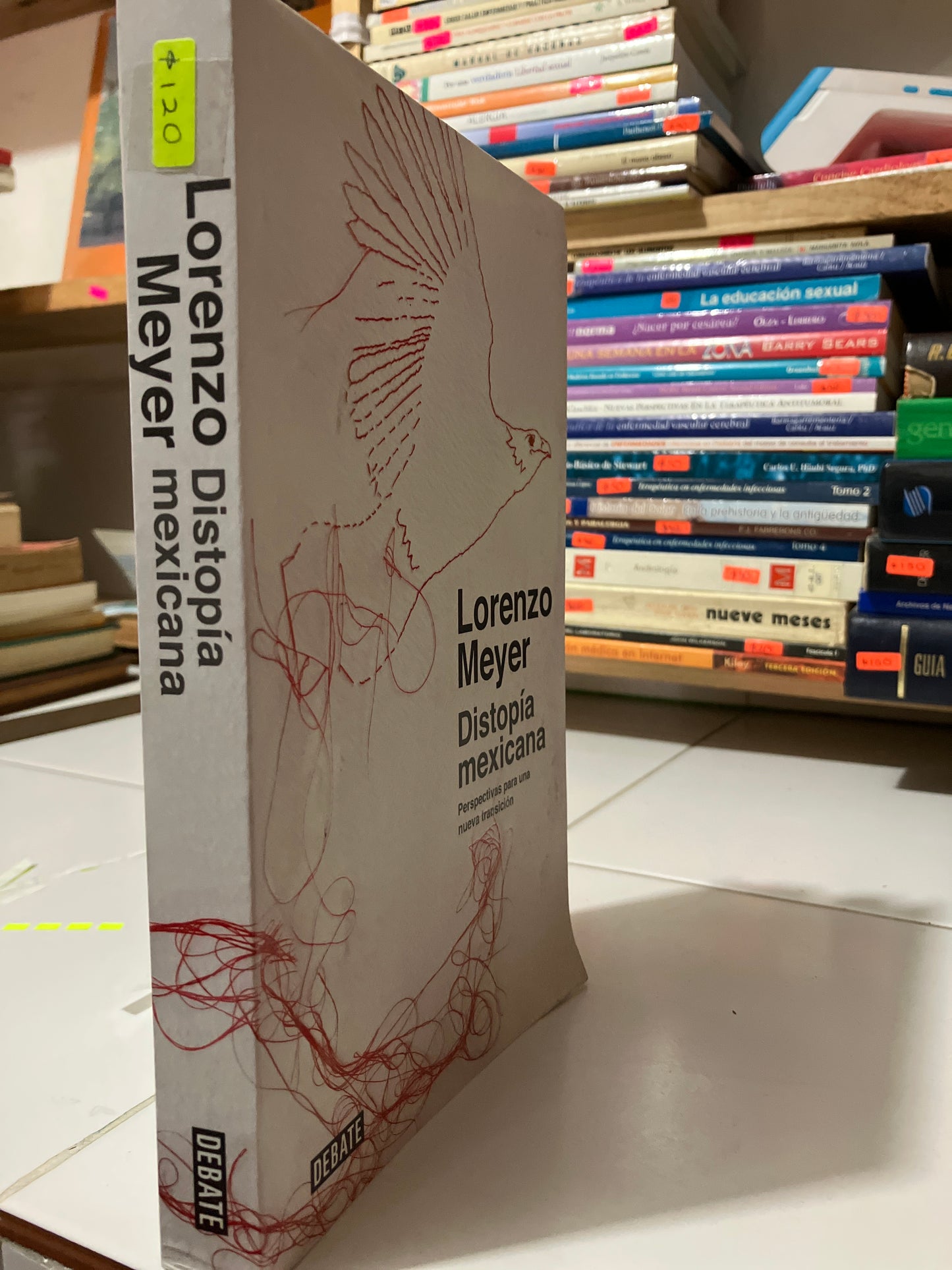 DISTOPIA MEXICANA POR LORENZO MEYER USADO POLÍTICA JUAREZ