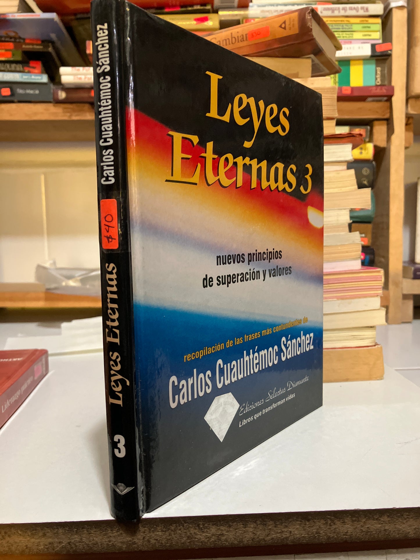 LEYES ETERNAS 3 POR CARLOS CUAUHTEMOC SÁNCHEZ USADO SUPERACIÓN PERSONAL JUAREZ