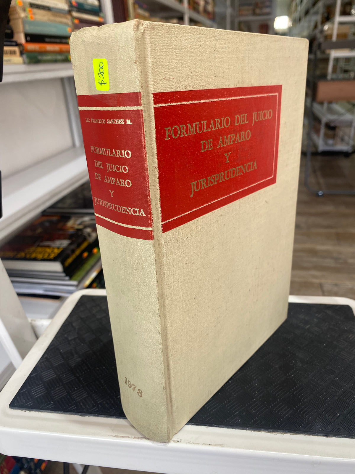 FORMULARIO DEL JUICIO DE AMPARO Y JURISPRUDENCIA LIC FRANCISCO SANCHEZ M USADO DERECHO JUAREZ 515