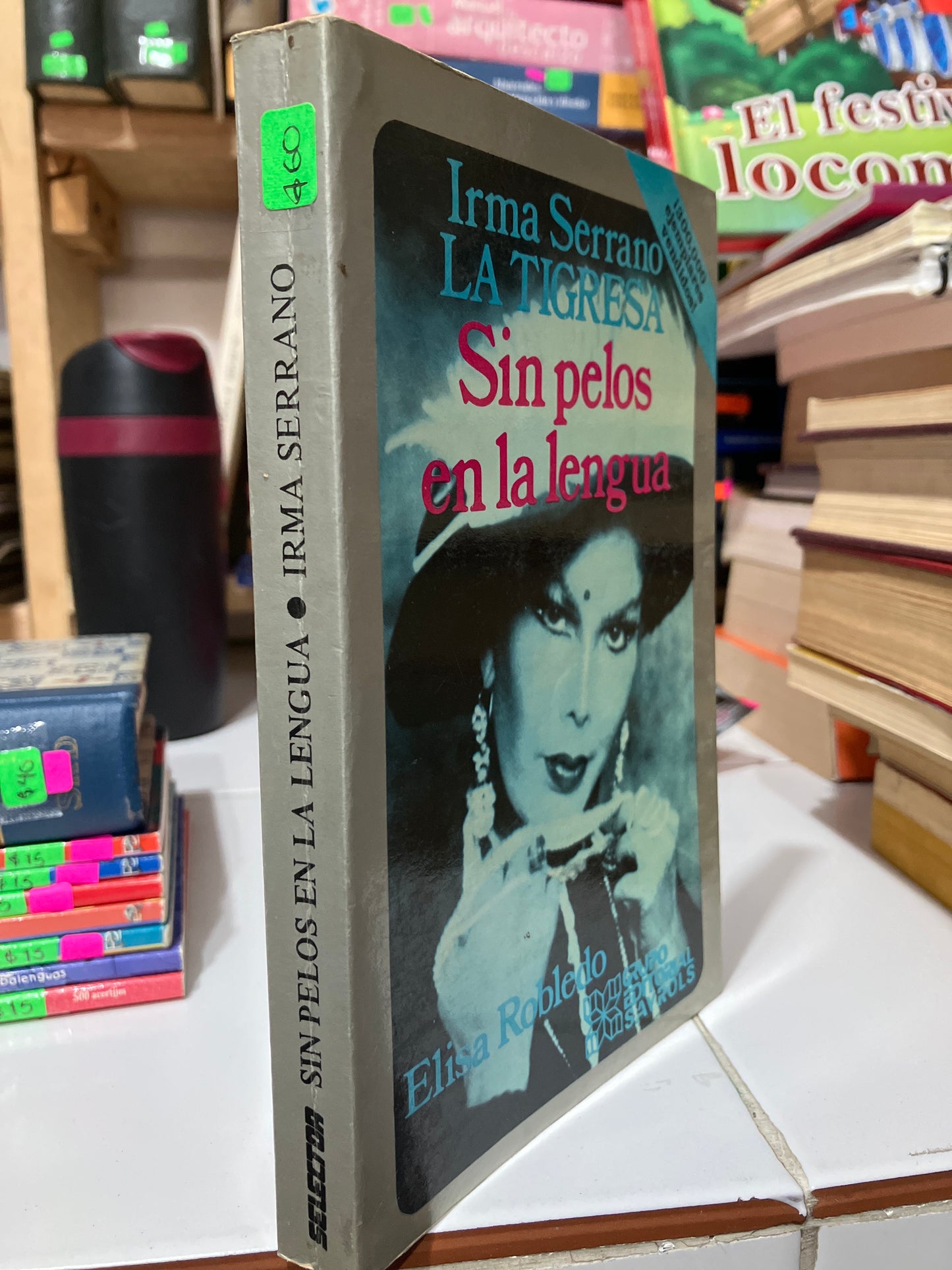 SIN PELOS EN LA LENGUA POR IRMA SERRANO USADO NOVELAS JUAREZ