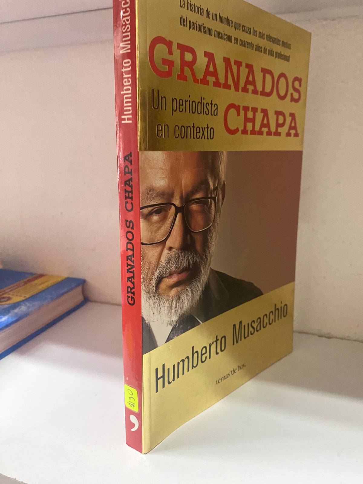 GRANADOS CHAPA HUMBERTO MUSACCHIO USADO POLITICA JUAREZ 515