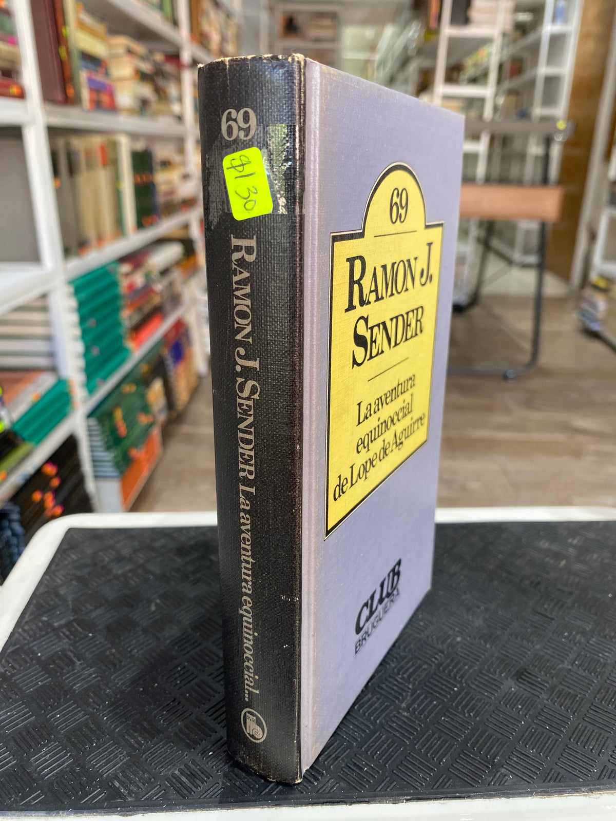 LA AVENTURA EQUINOCCIAL DE LOPE AGUIRRE POR RAMON J SENDER USADO NOVELA JUAREZ 515