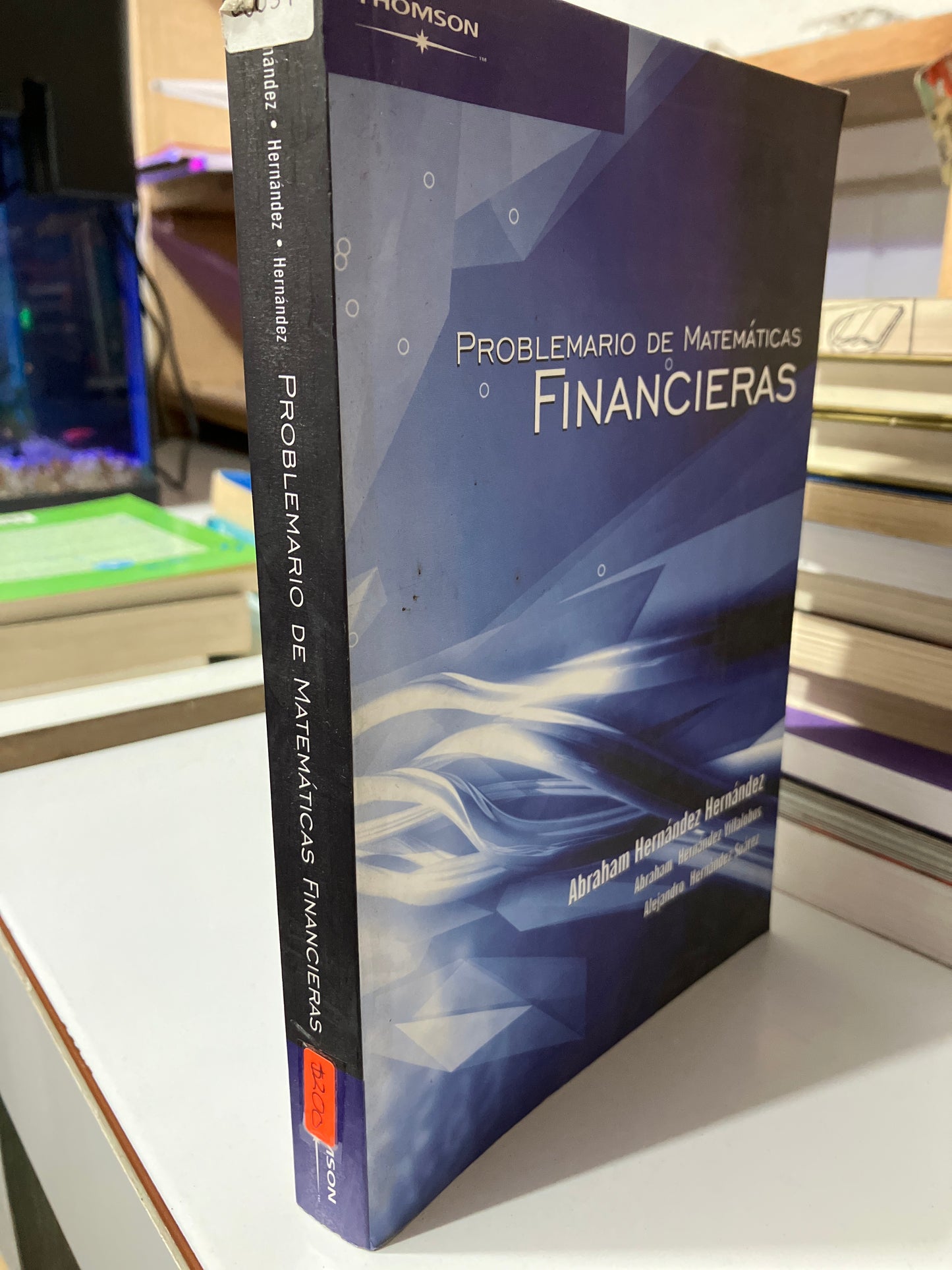 PROBLEMARIO DE MATEMÁTICAS FINANCIERAS POR AUTORES VARIOS USADO ADMINISTRACIÓN JUAREZ