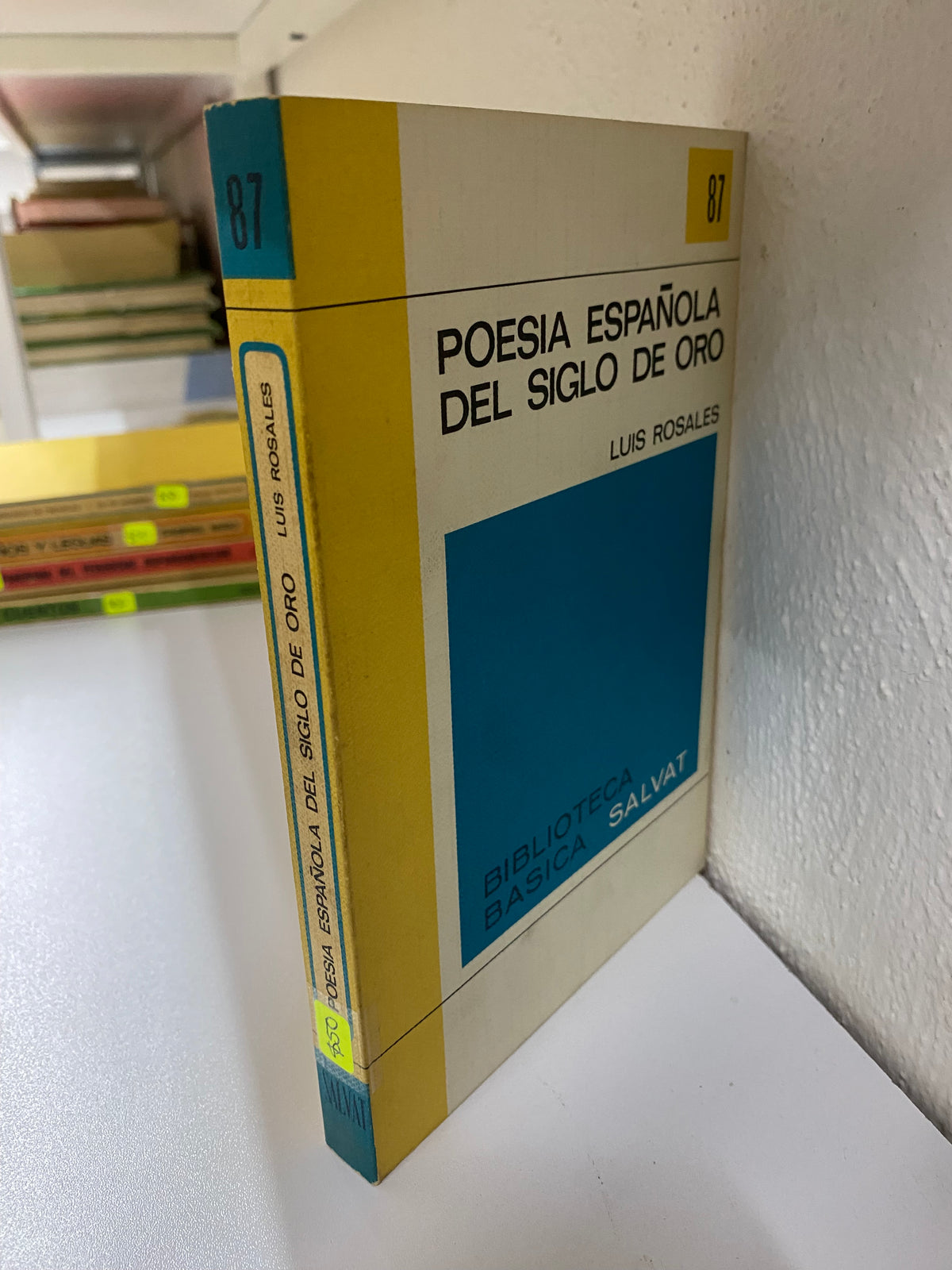POESIA ESPAÑOLA DE SIGLO DEL ORO LUIS ROSALES USADO NOVELAS JUAREZ 515