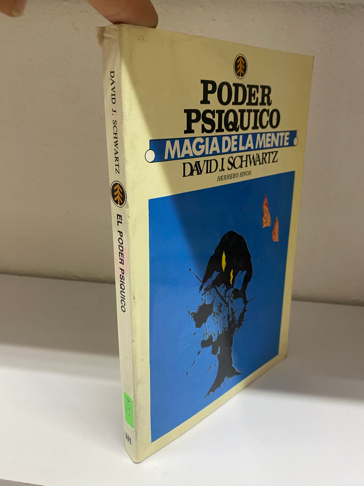 PODER PSIQUICO MAGIA DE LA MENTE POR DAVID J SCHWARTZ USADO SUPERACION PERSONAL JUAREZ 515