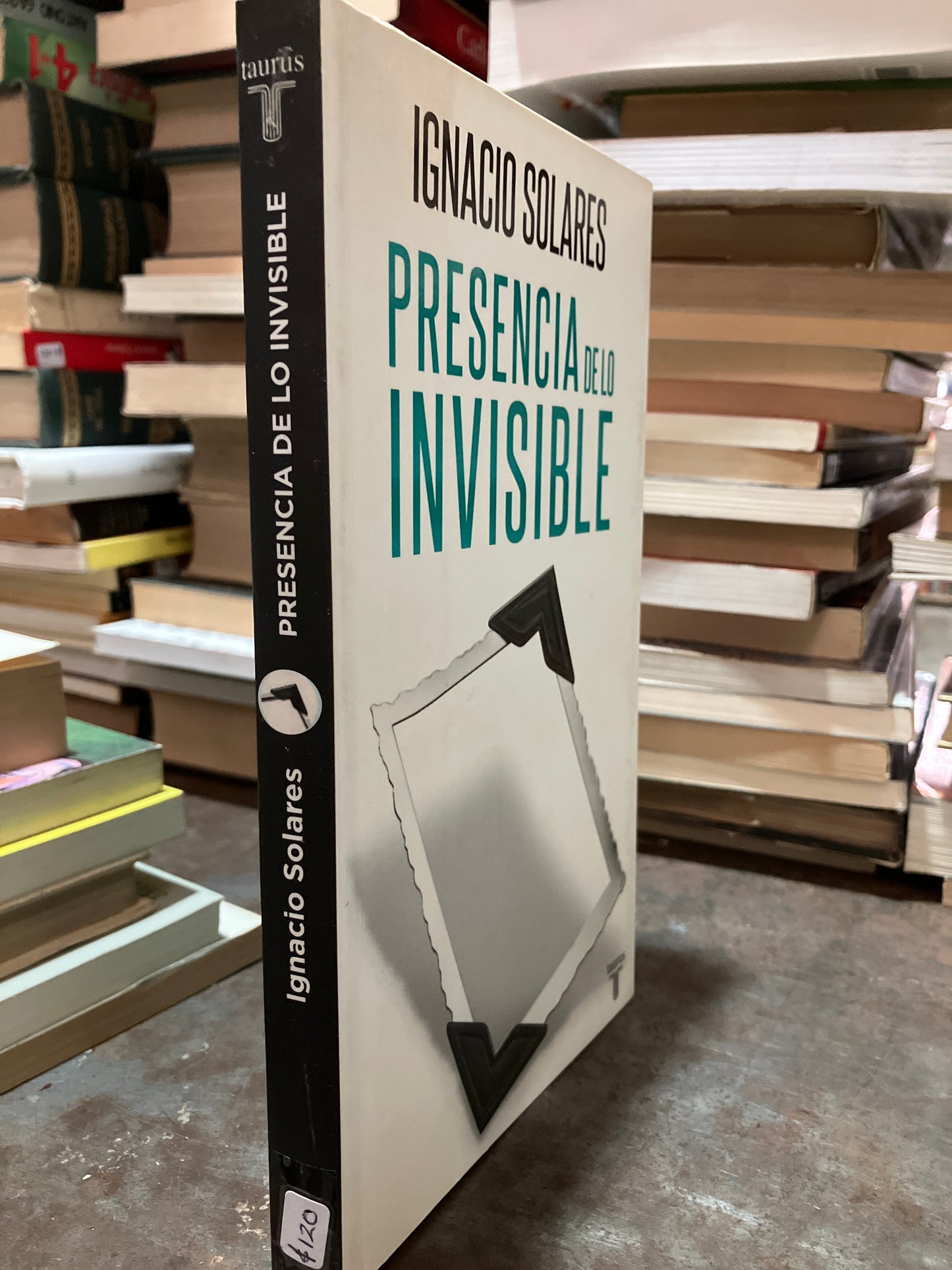 PRESENCIA DE LO INVISIBLE POR IGNACIO SOLARES USADO NOVELAS ALDAMA