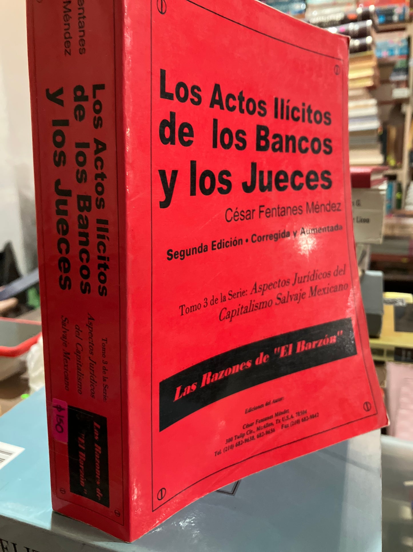 LOS ACTOS ILÍCITOS DE LOS BANCOS Y LOS JUECES POR CESAR FANTANES MÉNDEZ USADO DERECHO ALDAMA