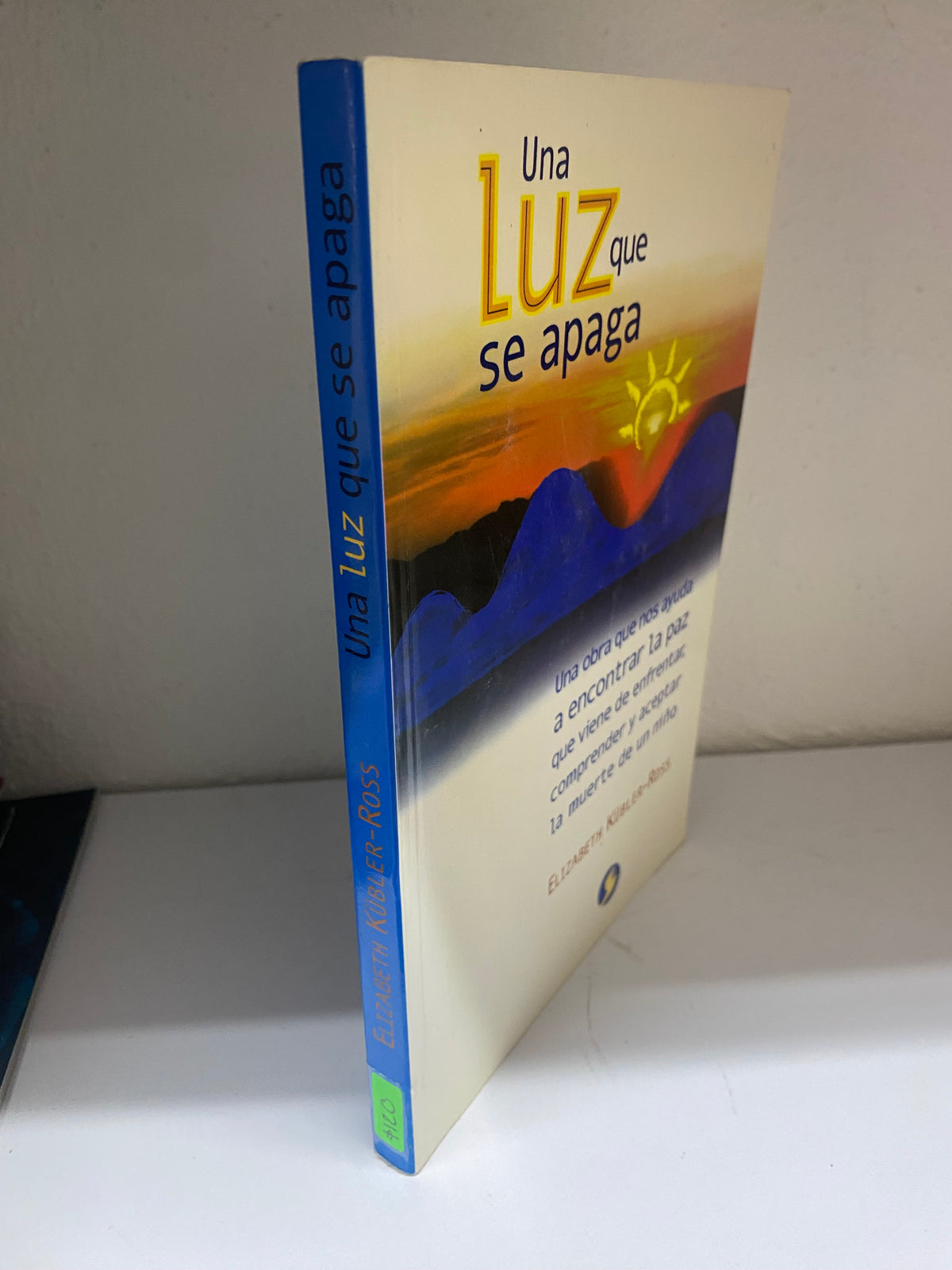 UNA LUZ QUE SE APAGA POR ELIZABETH KUBLER ROSS USADO SUPERACION PERSONAL JUAREZ 515