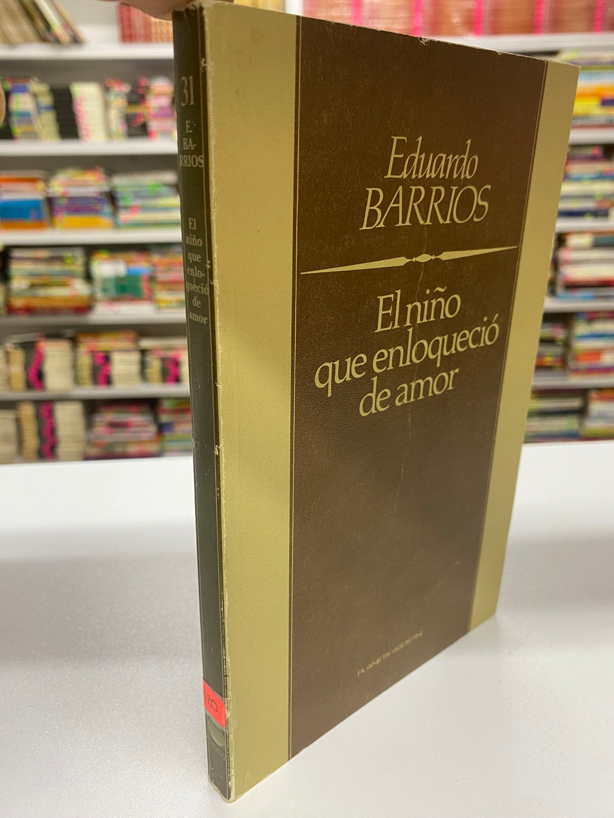 EL NIÑO QUE ENLOQUECIO DE AMOR EDUARDO BARRIOS USADO NOVELA JUAREZ 515