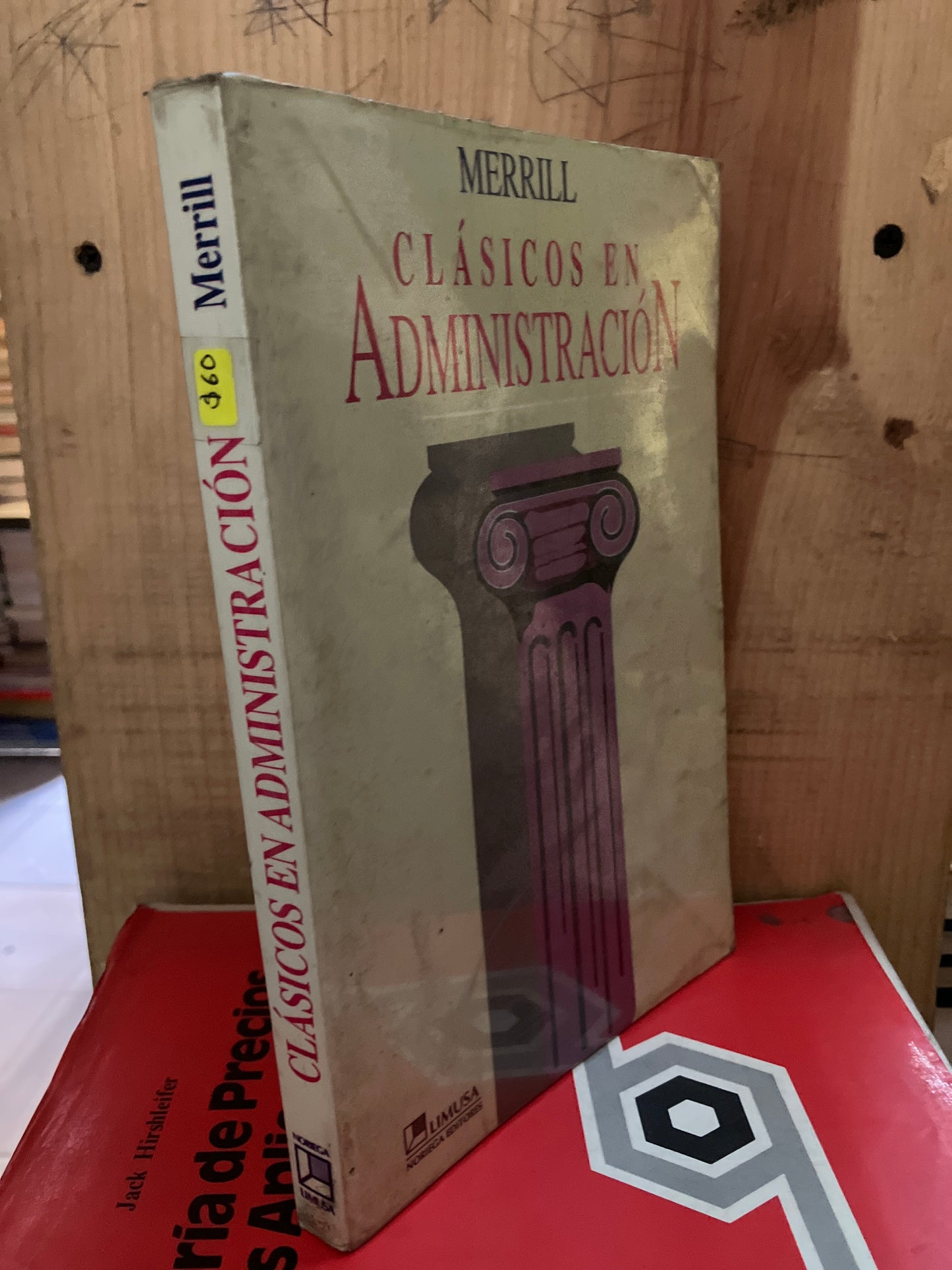 CLÁSICOS EN ADMINISTRACIÓN POR MERRILL USADO ADMINISTRACIÓN LITERARIO 207
